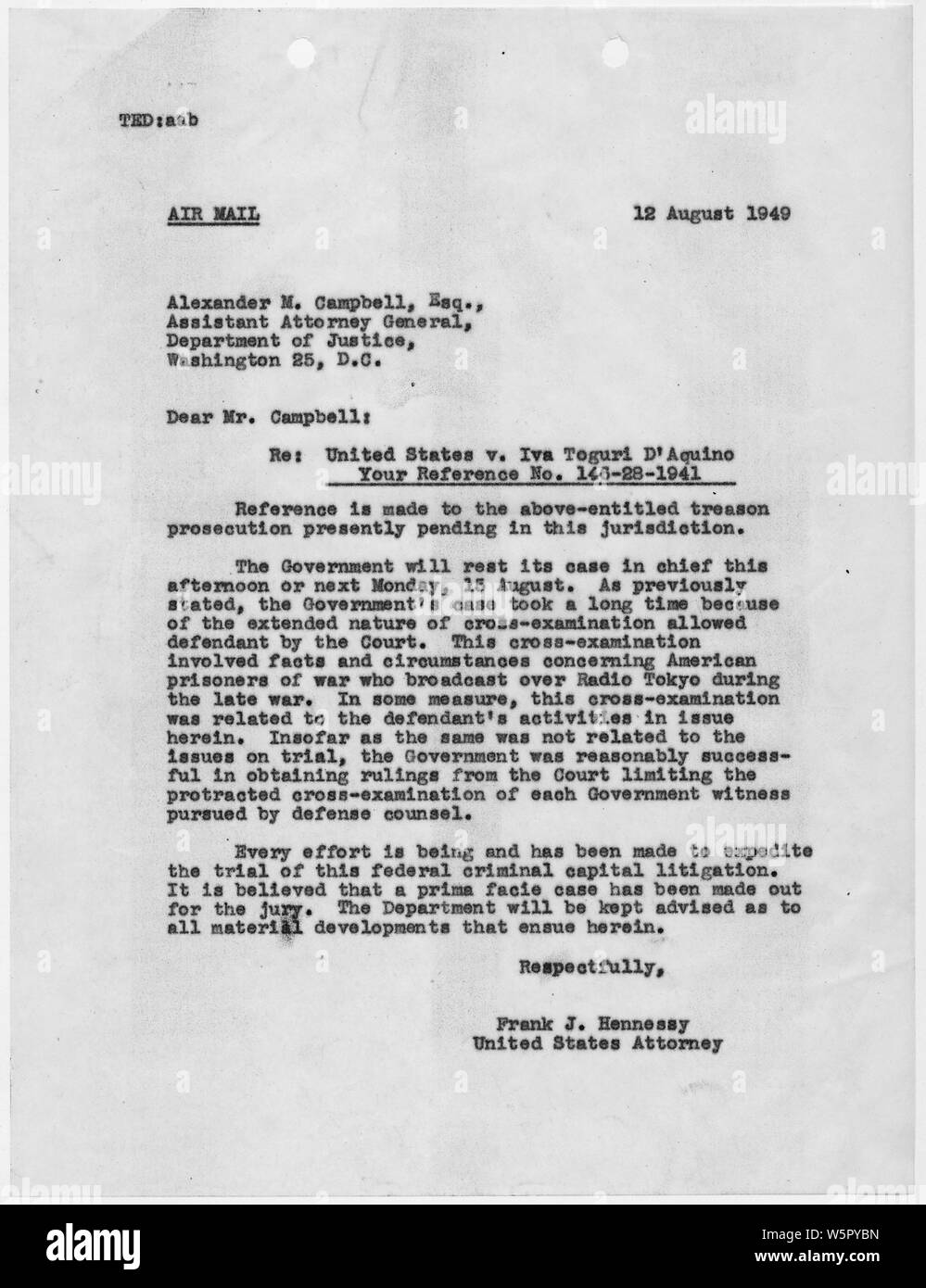 Letter from Frank J. Hennessy, U.S. Attorney for the Northern District of California, to Alexander M. Campbell, Assistant Attorney General, Washington, DC.; Scope and content:  This document relates to the controversial trial and conviction of Japanese American Iva Ikuko Toguri D'Aquino, identified by the U.S. Government as one of the women known as Tokyo Rose who were retained by the Government of Japan to make radio broadcasts of music and commentary to U.S. military personnel serving in the World War II Pacific Theater. Stock Photo