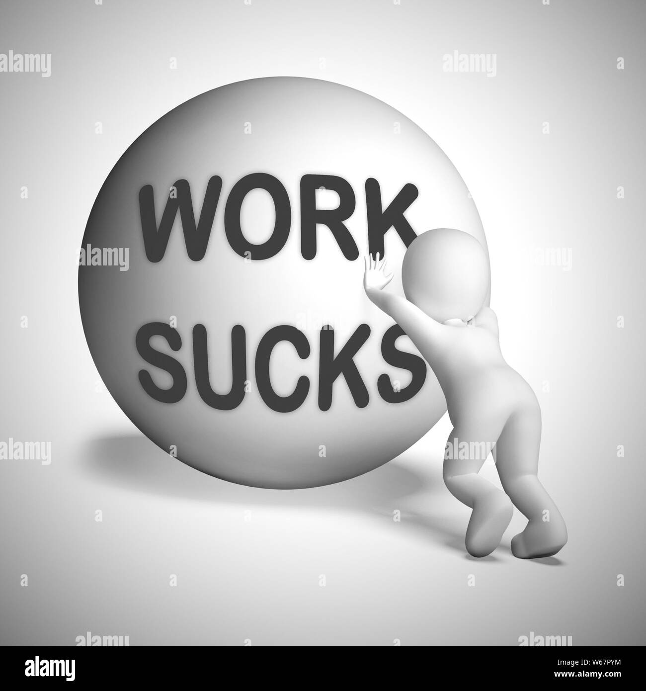 Work sucks idiom means you hate or really dislike your company. Loathing order detesting a professional - 3d illustration Stock Photo