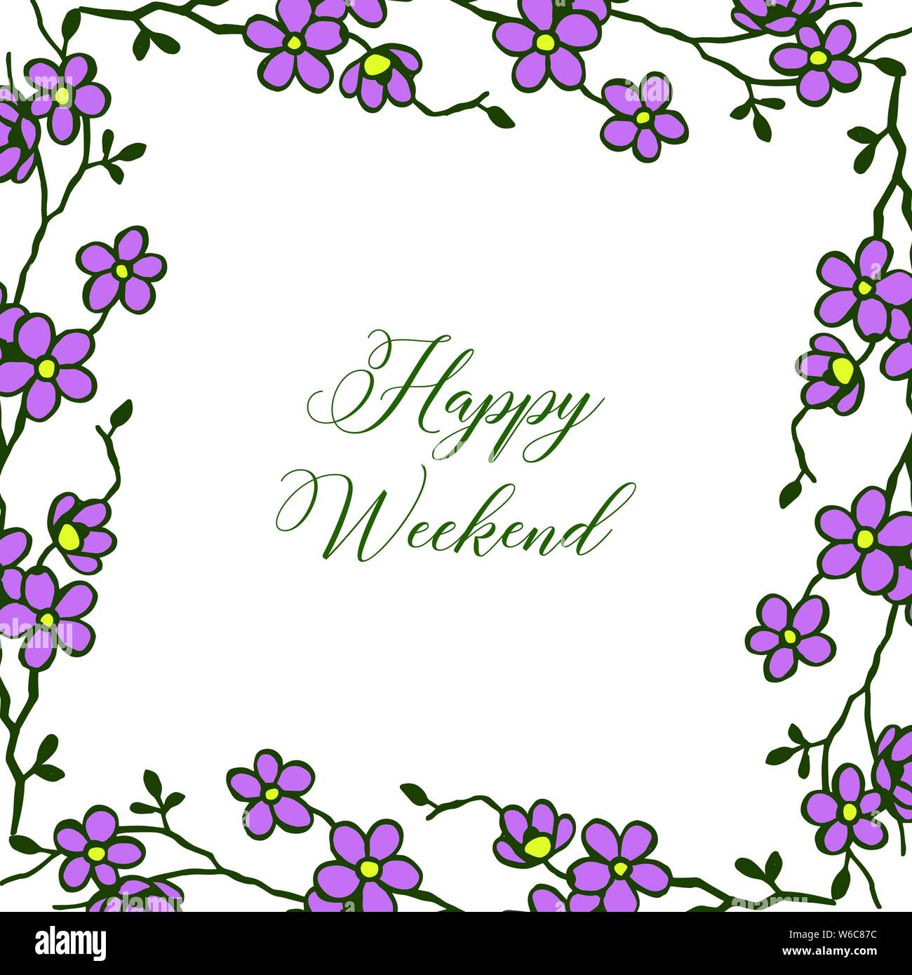Template happy weekend, purple flower frame, inspirational and ...