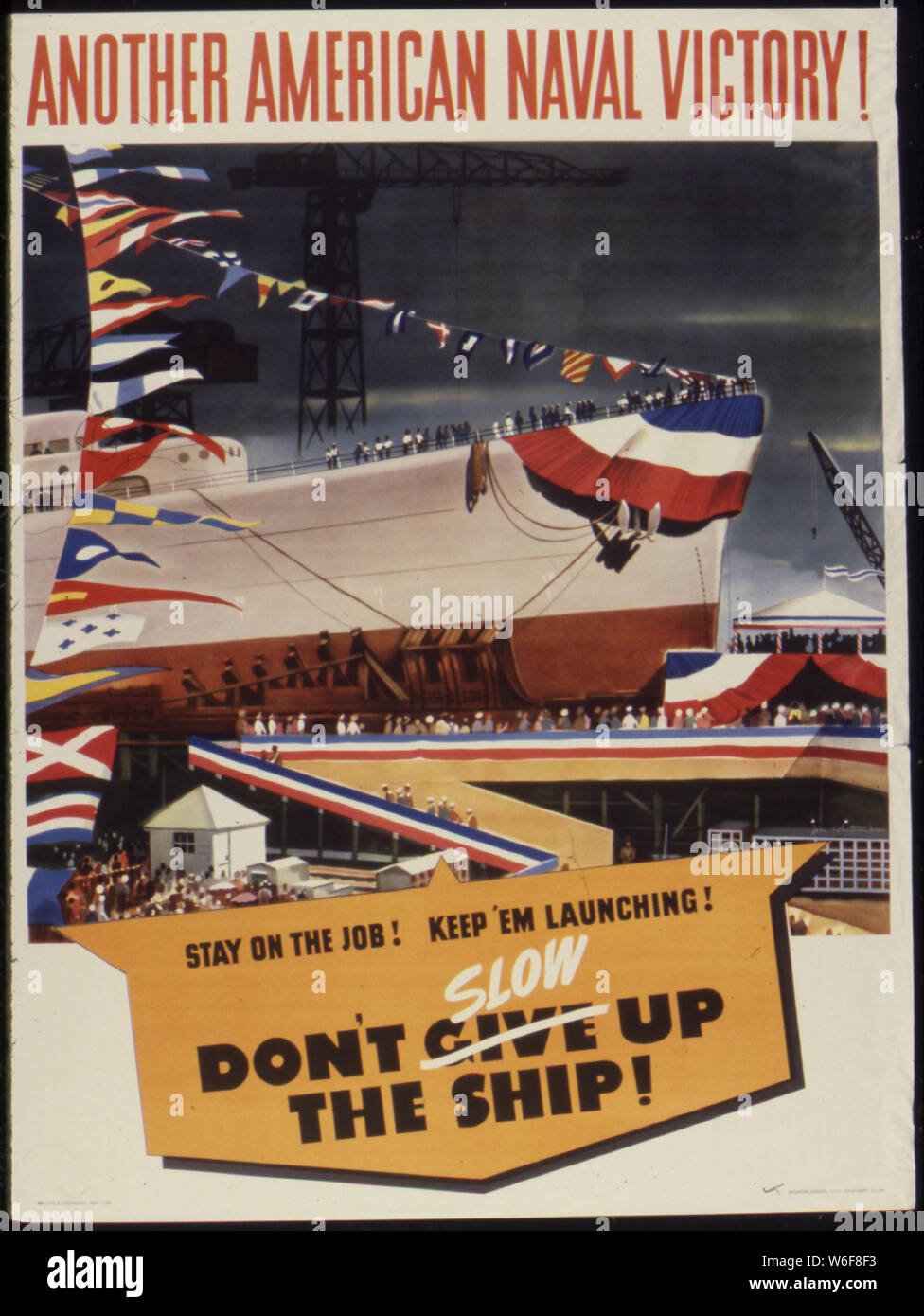 Stay on the Job NEW WWII Vintage Navy POSTER Don/'t Slow Up The Ship