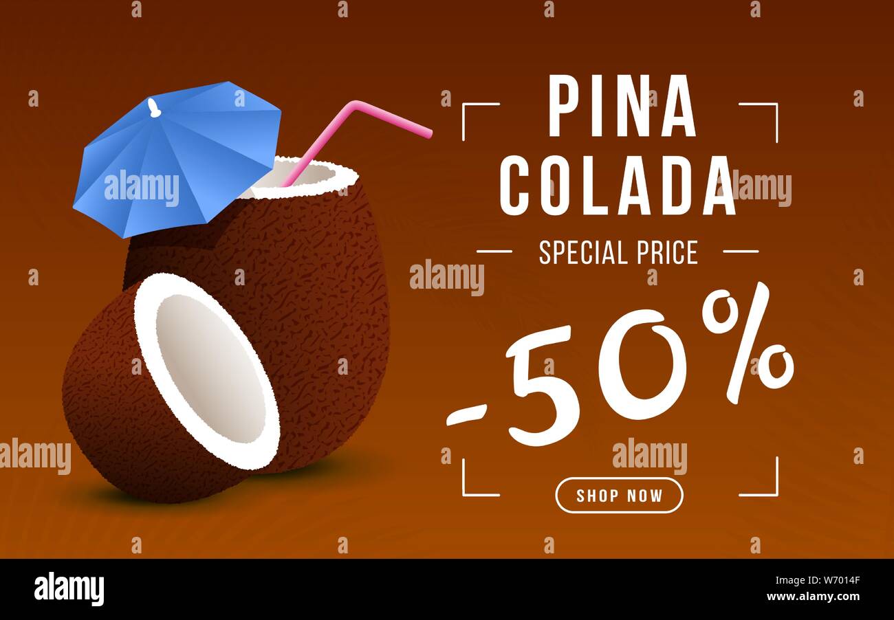 Pina colada sale vector web banner. Exotic summertime drink in coconut with straw and umbrella decor. Tasty refreshing beverage special price, 50 percent discount coupon design layout Stock Vector