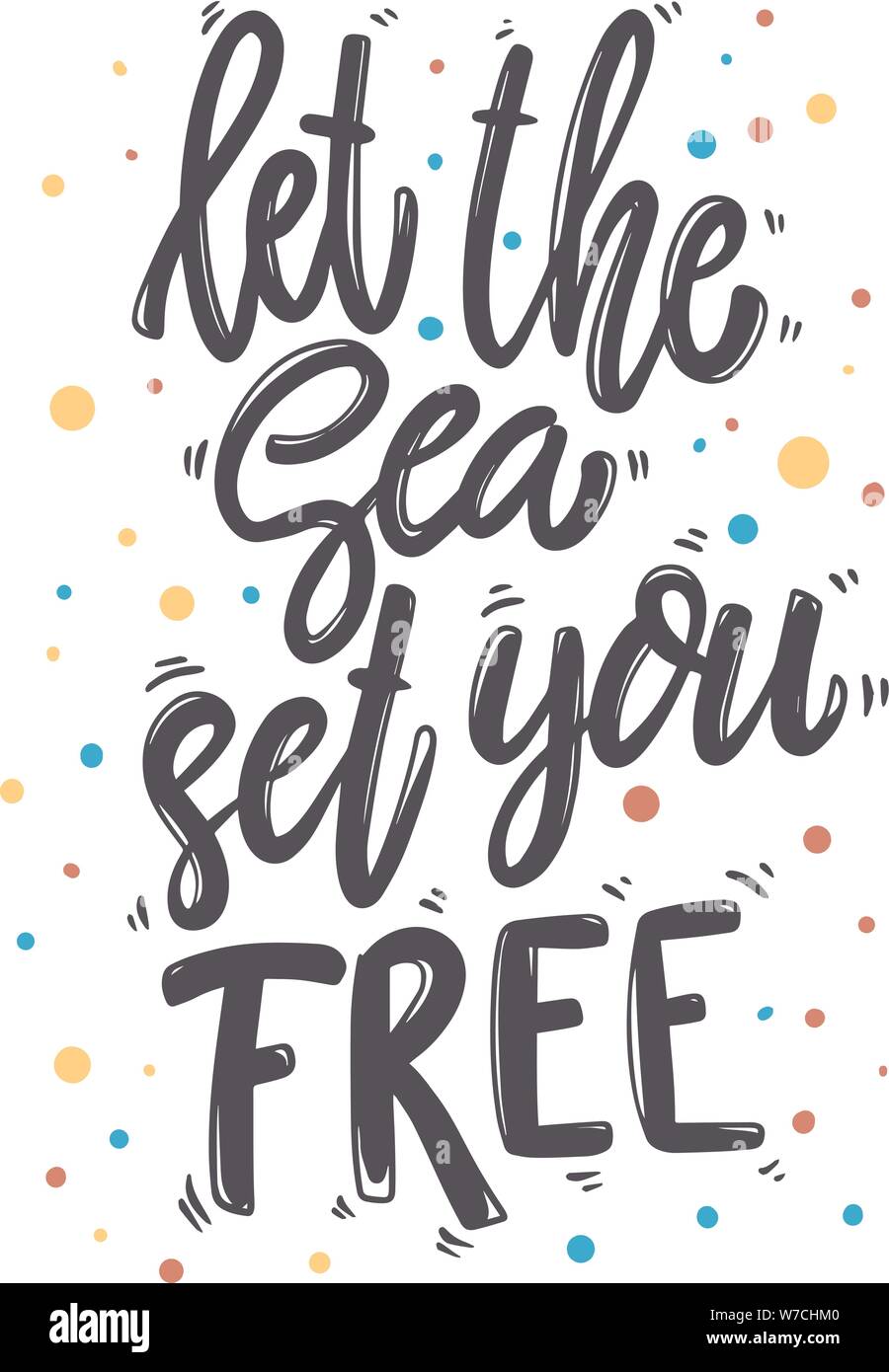 Let The Sea Set You Free Lettering Phrase For Postcard Banner