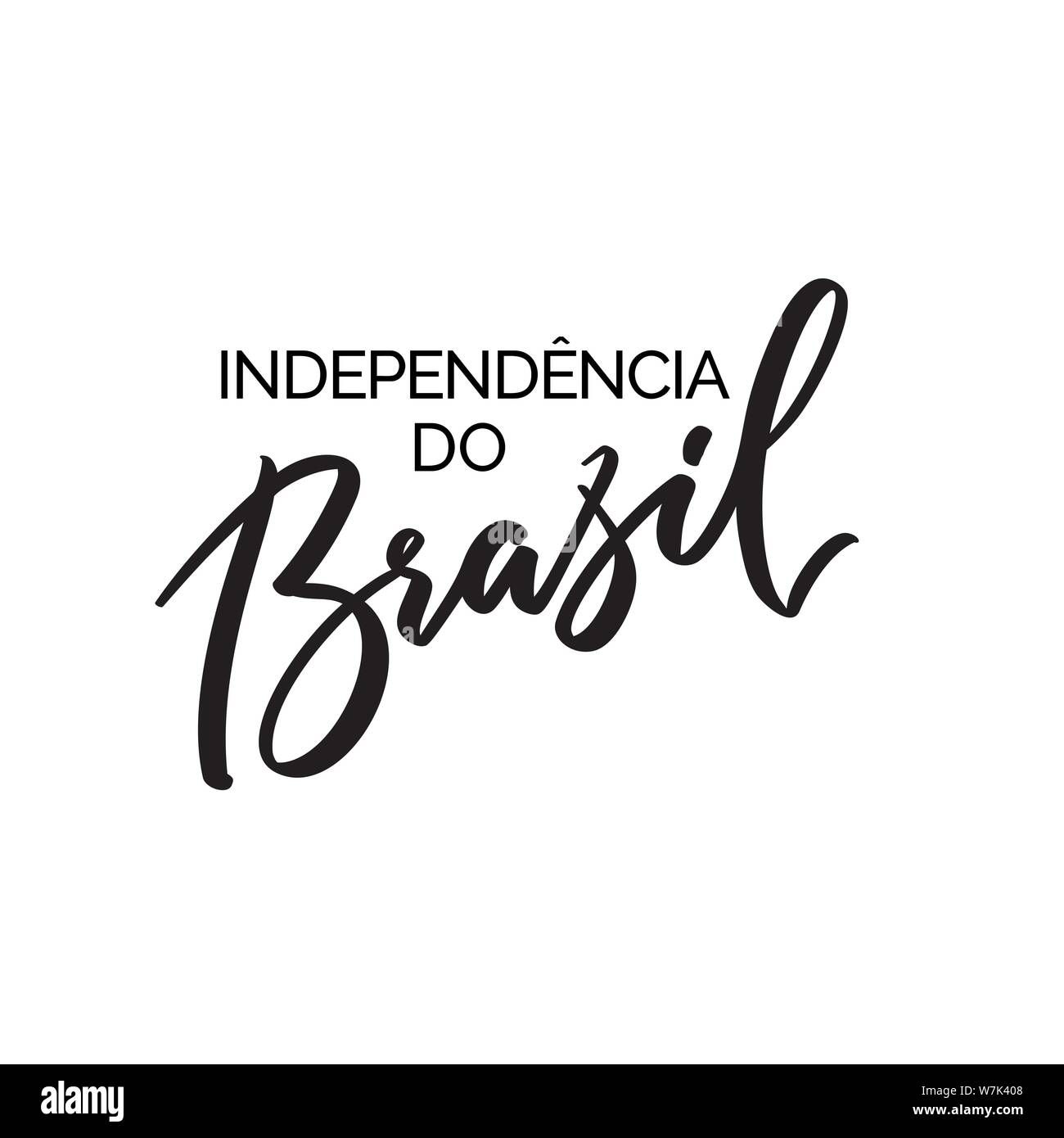 Independencia do Brazil words on Portugese. Text modern calligraphy. Graphic print hand writing, lettering, typography. Vector phrase in one color on Stock Vector