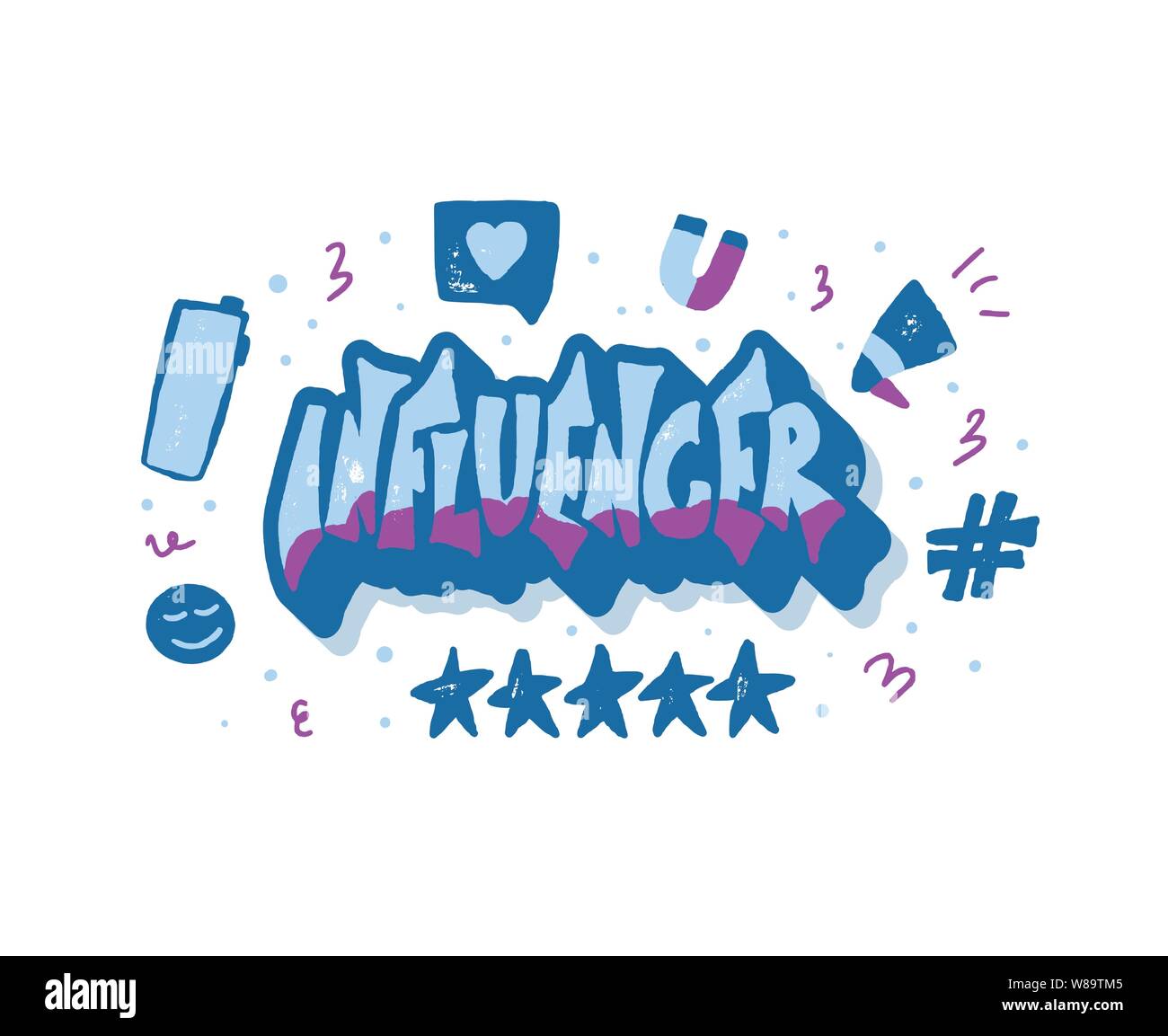 Influencer phrase. Hand drawn lettering with marketing design elements