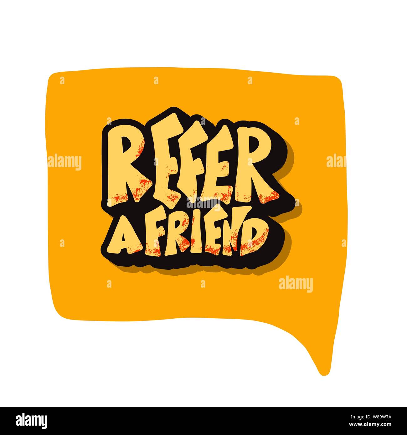 Refer a friend message. Poster template with quote and speech bubble