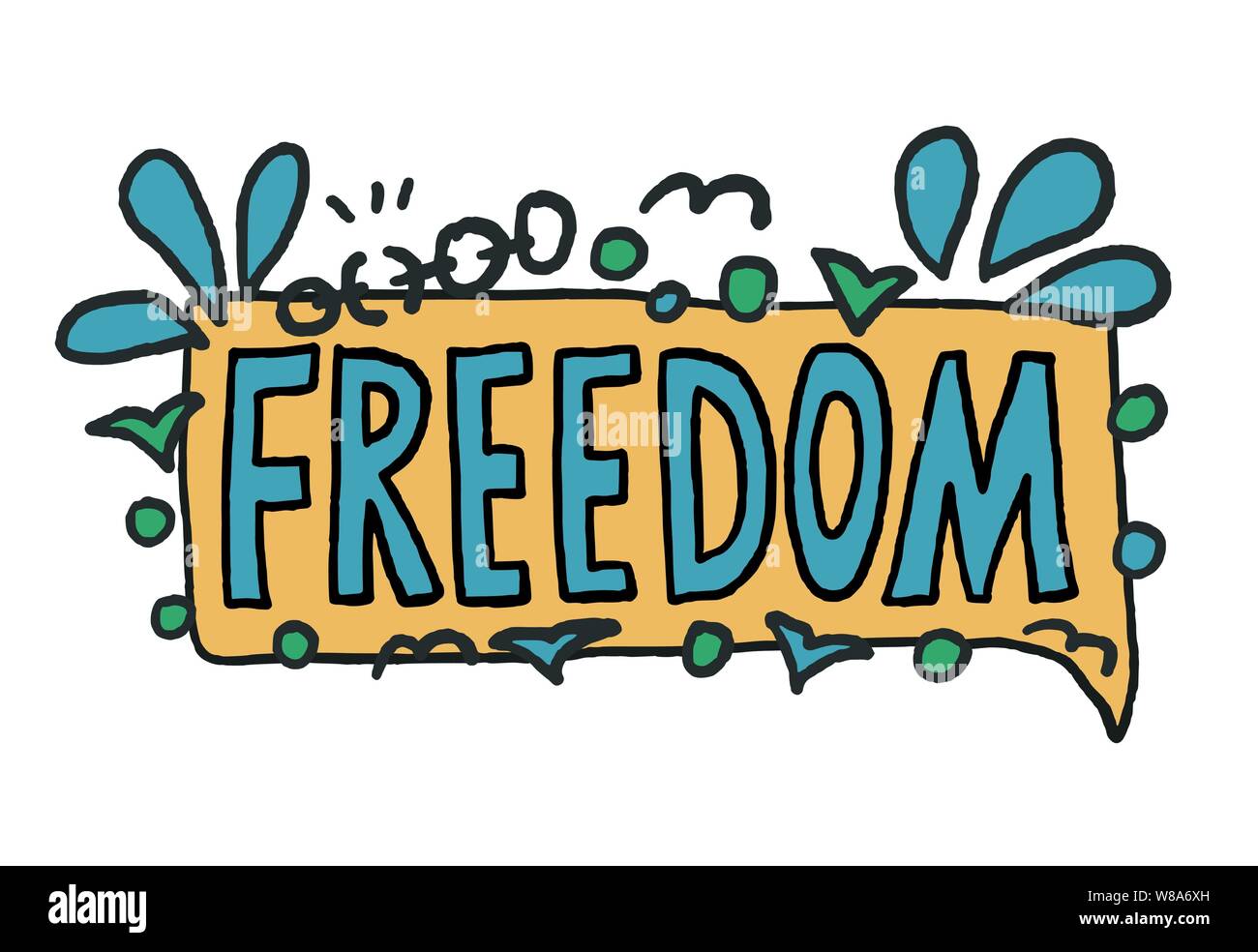 Freedom message. with speech bubble isolated. Hand drawn lettering with