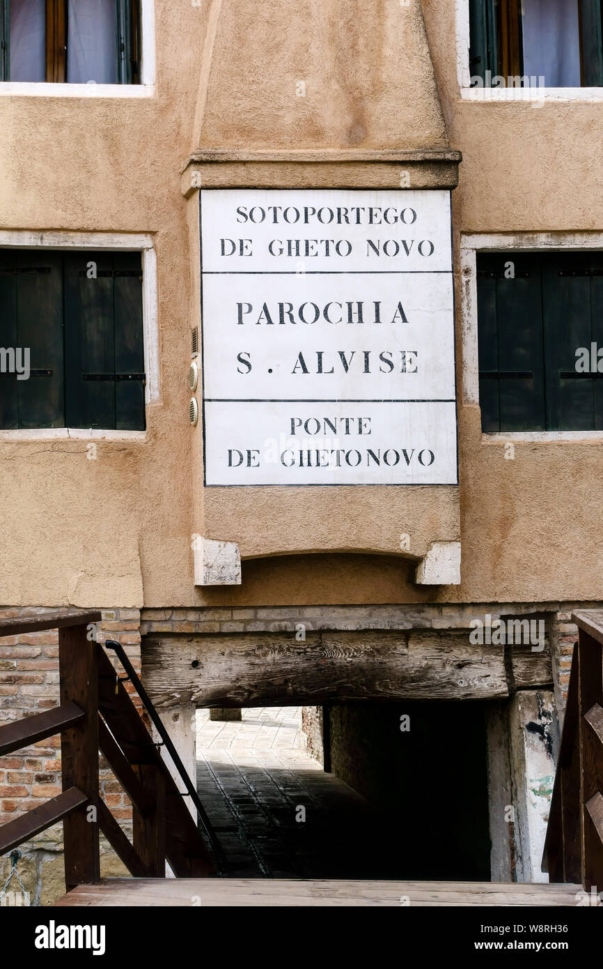 Jewish New Ghetto Under Porch: Sotoportego de Gheto Novo, New Ghetto Bridge: Ponte de Gheto Novo, St. Alvise Parish: Parochia S. Alvise. Venice Italy Stock Photo