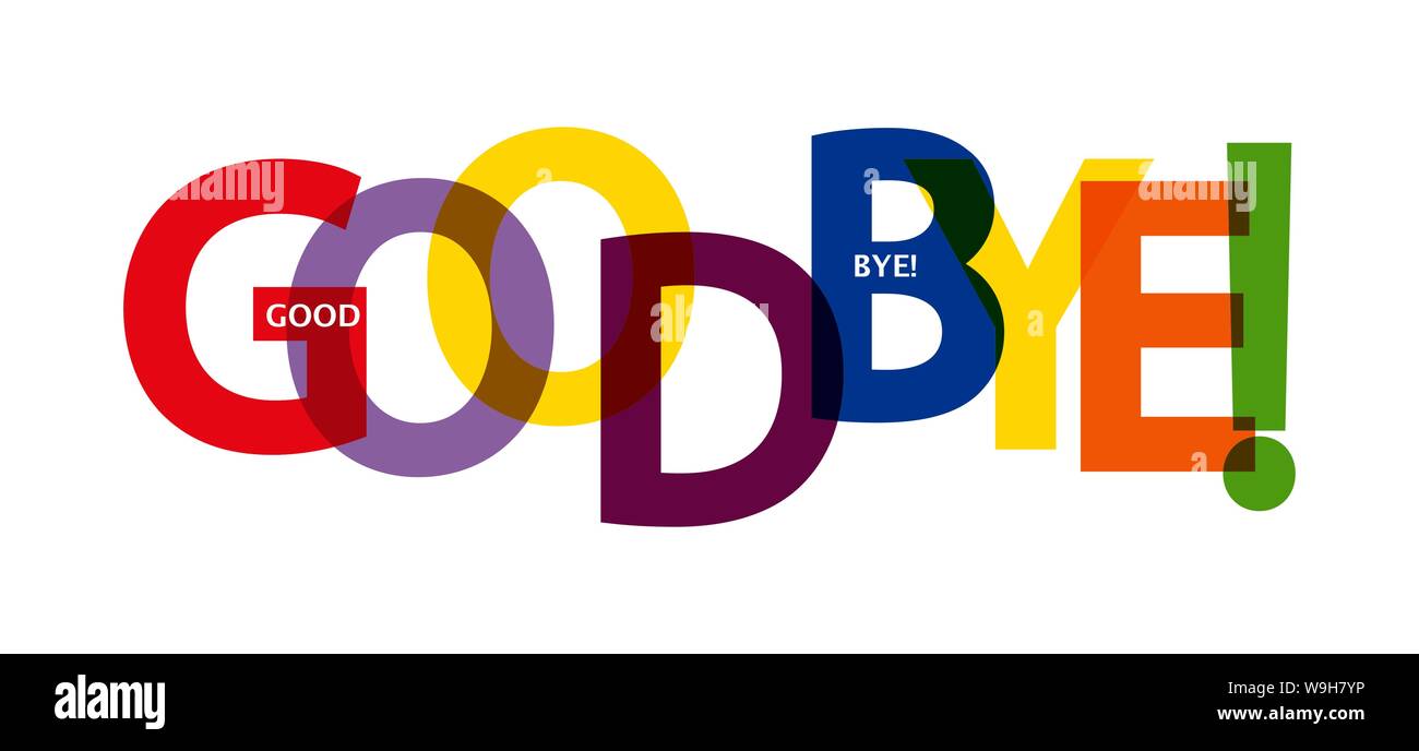 Colorful banner with the words GOODBYE. Lettering for design and decoration. Stock Vector
