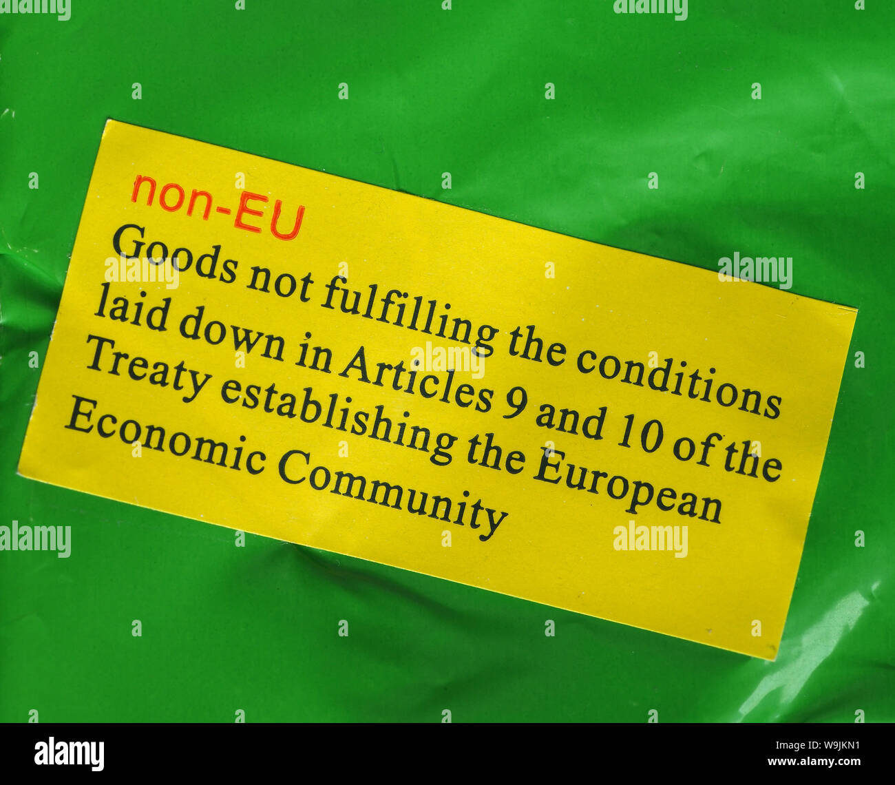 non eu label for goods not foreign fullfilling the conditions of articles 9 and 10 of EEC treaty Stock Photo