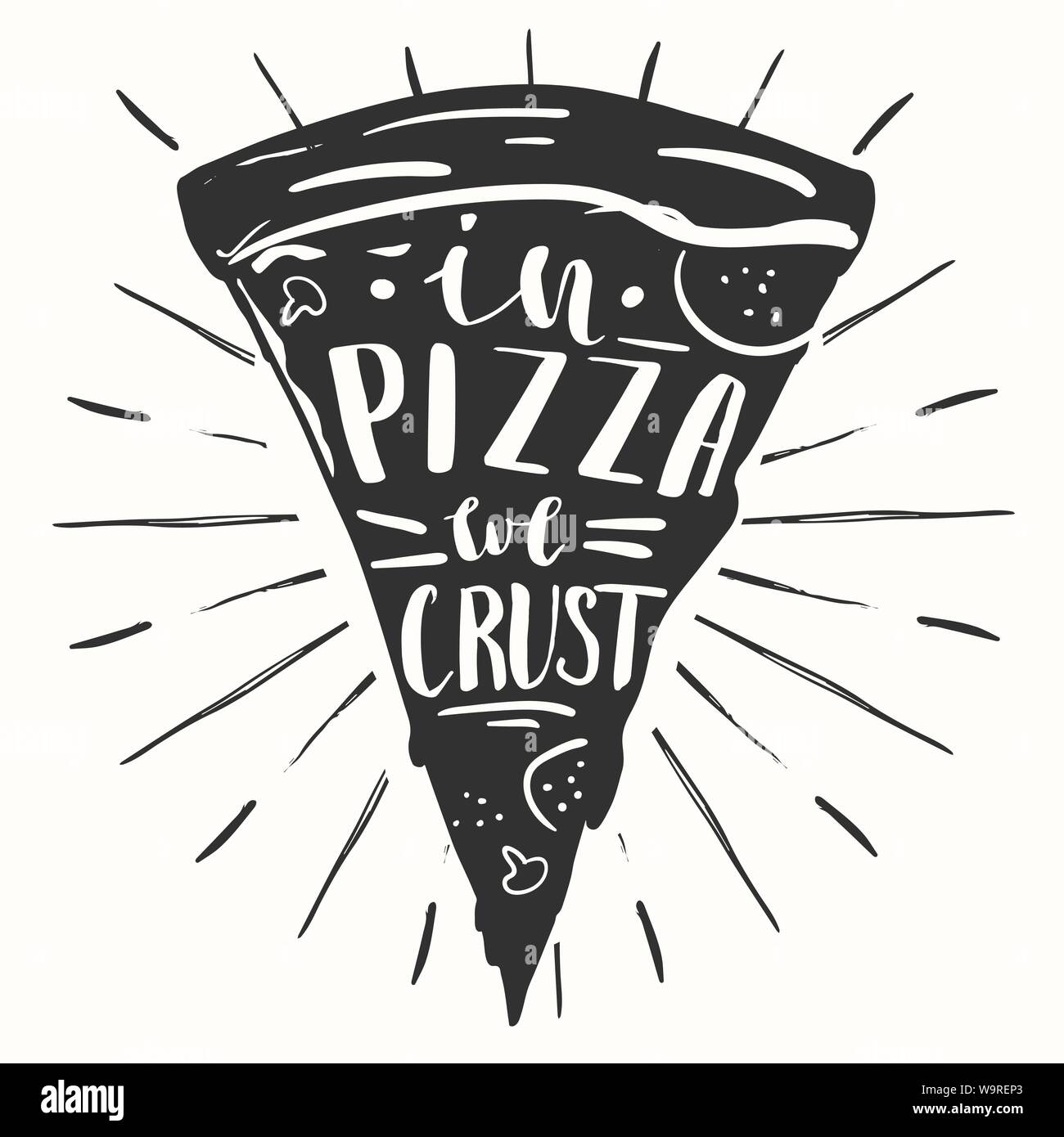 Poster template with funny hand lettering expression about pizza. Stock Vector