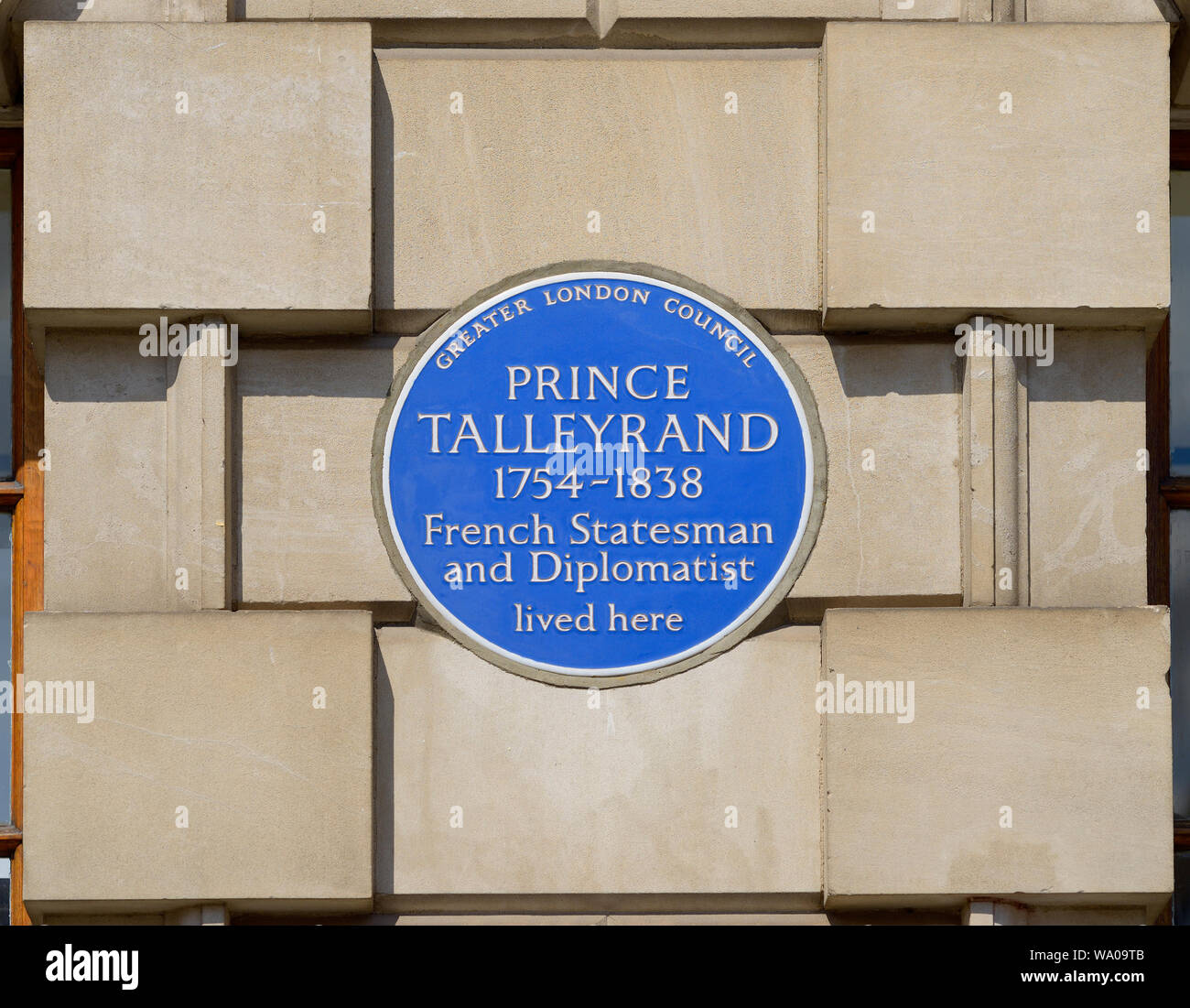 Commemorative blue plaque: PRINCE TALLEYRAND,  (Charles Maurice de Talleyrand-Périgord) 1754-1838, French Statesman and Diplomatist lived here. 21 Han Stock Photo