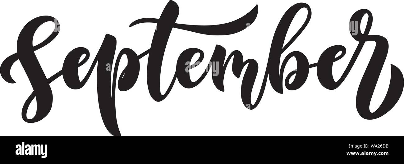 Simple black and white brush handlettering script September for posters ...