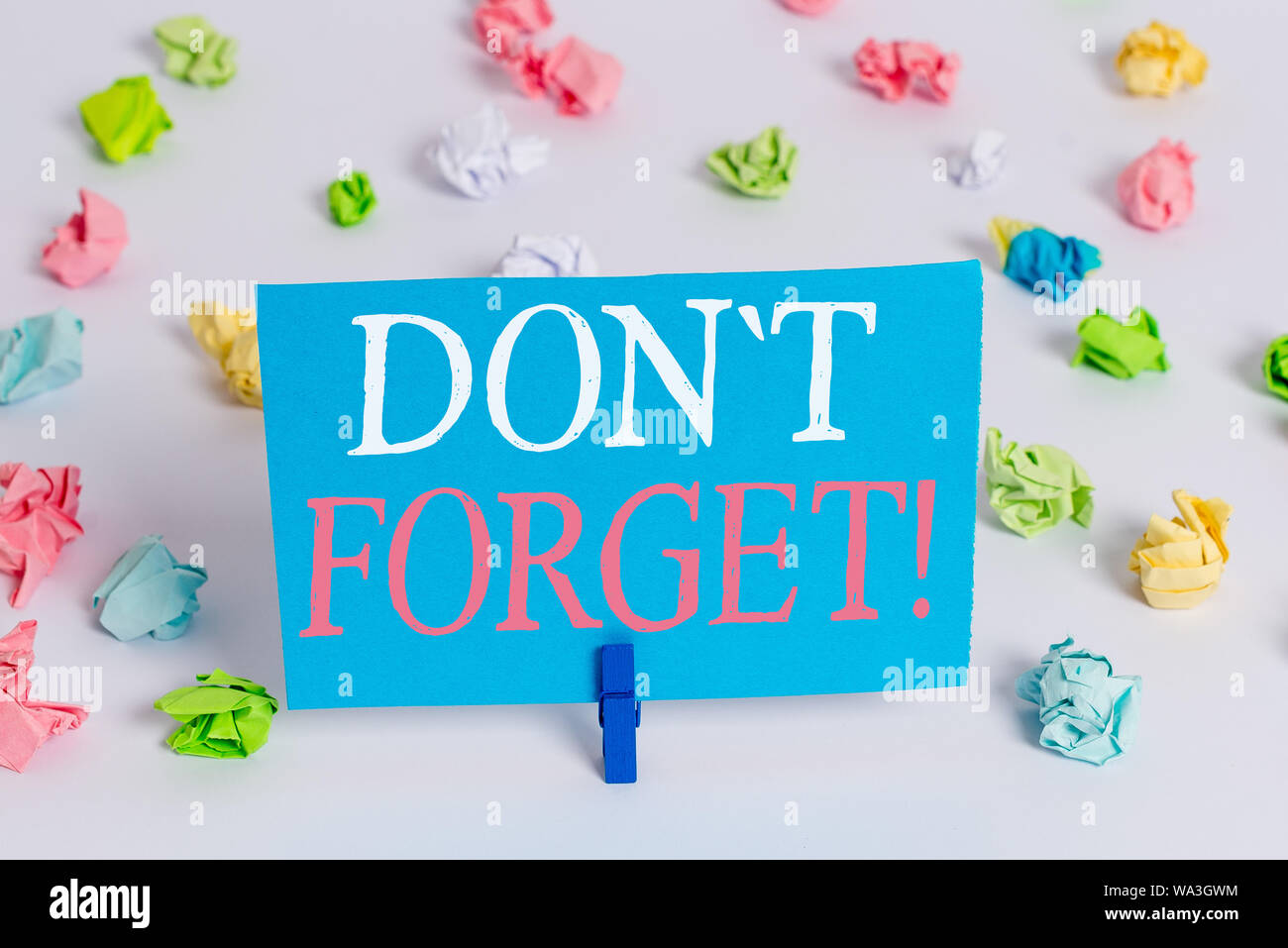 Writing note showing Don T Forget. Business concept for used to remind ...