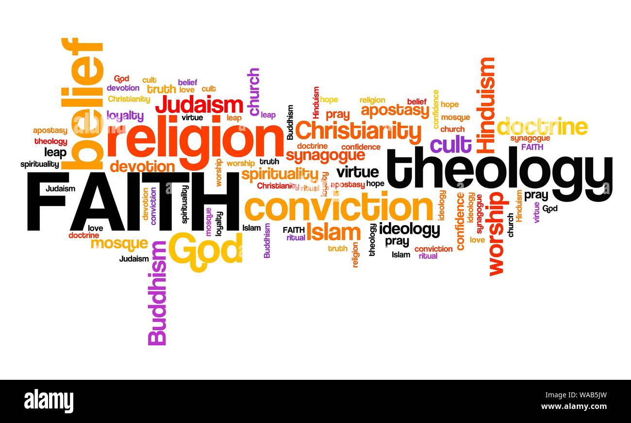 Faith - belief in God or other high power. Word cloud sign. Stock Photo