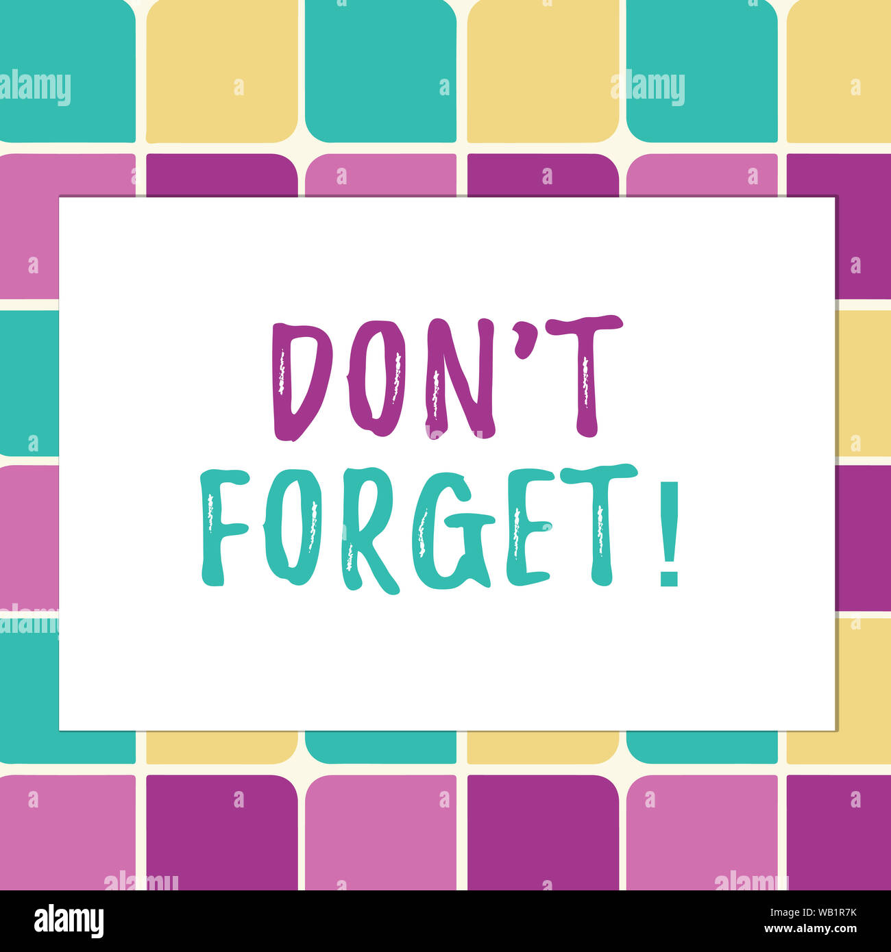 Writing note showing Don T Forget. Business concept for used to remind ...