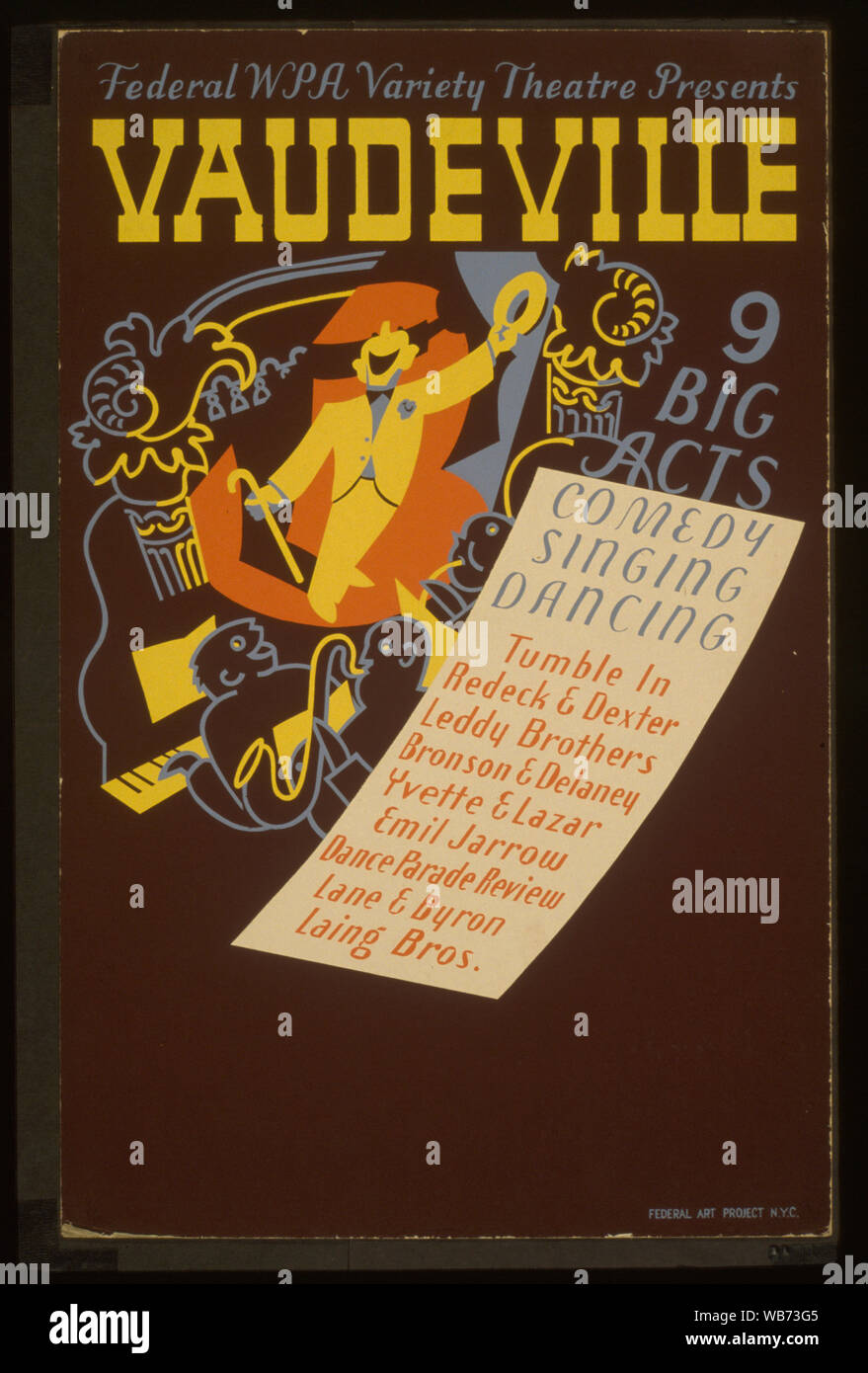 Federal WPA Variety Theatre presents vaudeville Abstract: Poster for Federal Theatre Project vaudeville show featuring Tumble In, Redeck & Dexter, Leddy Brothers, Bronson & Delaney, Yvette & Lazar, Emil Jarrow, Dance Parade Review, Lane & Byron, [and] Laing Bros., showing a man singing. Stock Photo