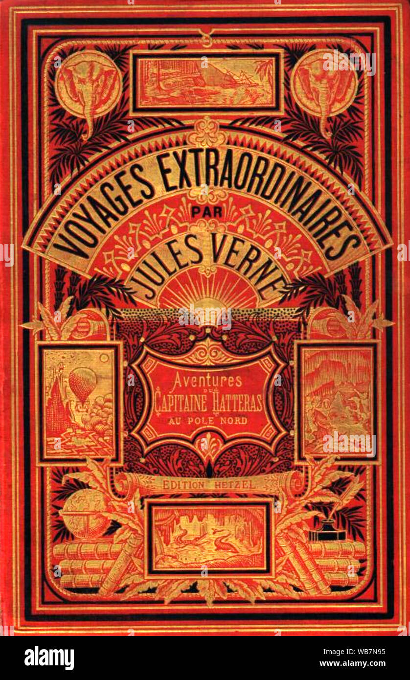 JULES VERNE  (1828-1905) French novelist, playwright and poet. Cover of The Adventures of Captain Hatteras published in 1866 Stock Photo