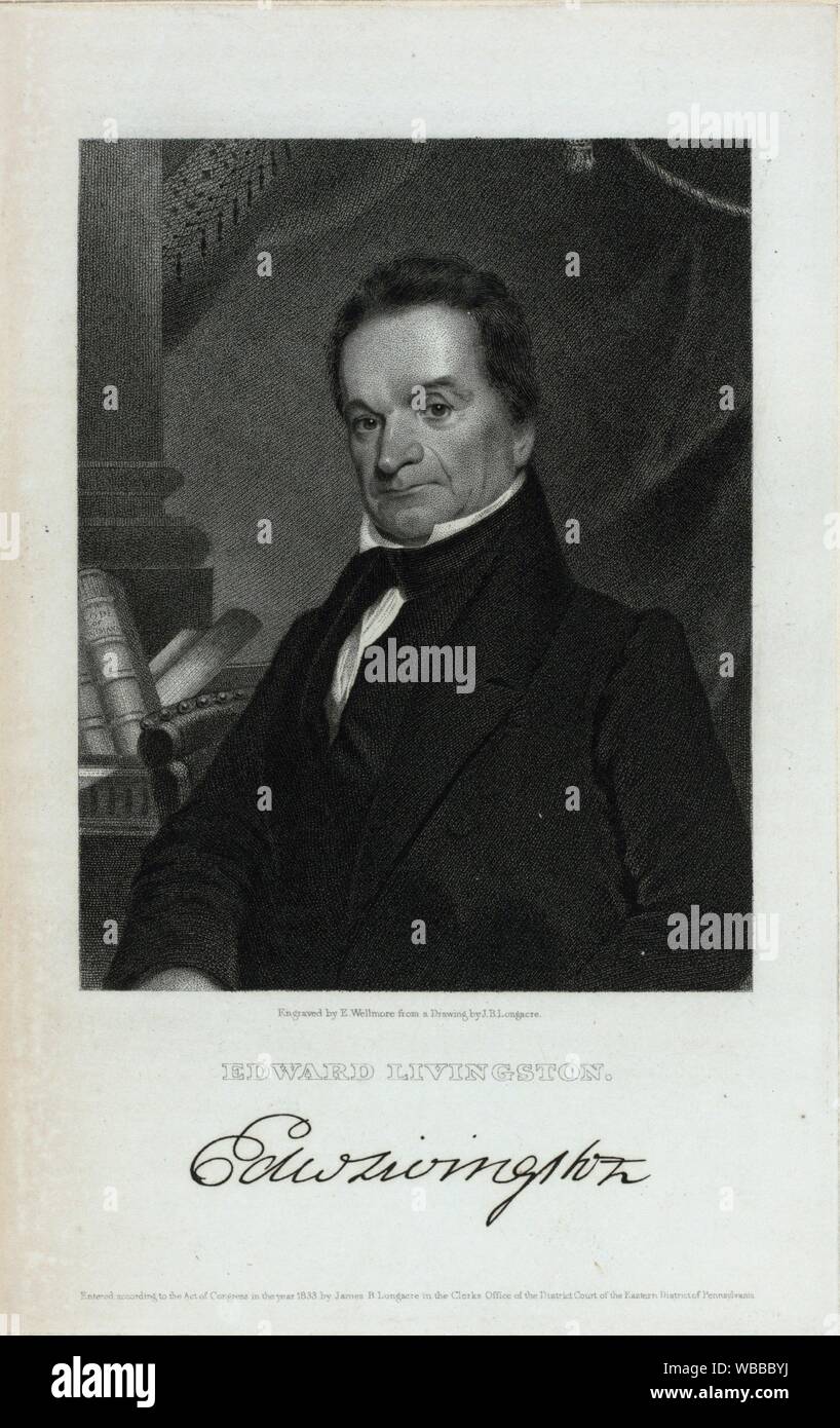 Edward Livingston. Hunt, Charles Havens (Author) Wellmore, Edward (Engraver) Longacre, James Barton (1794-1869) (Artist). Emmet Collection of Stock Photo