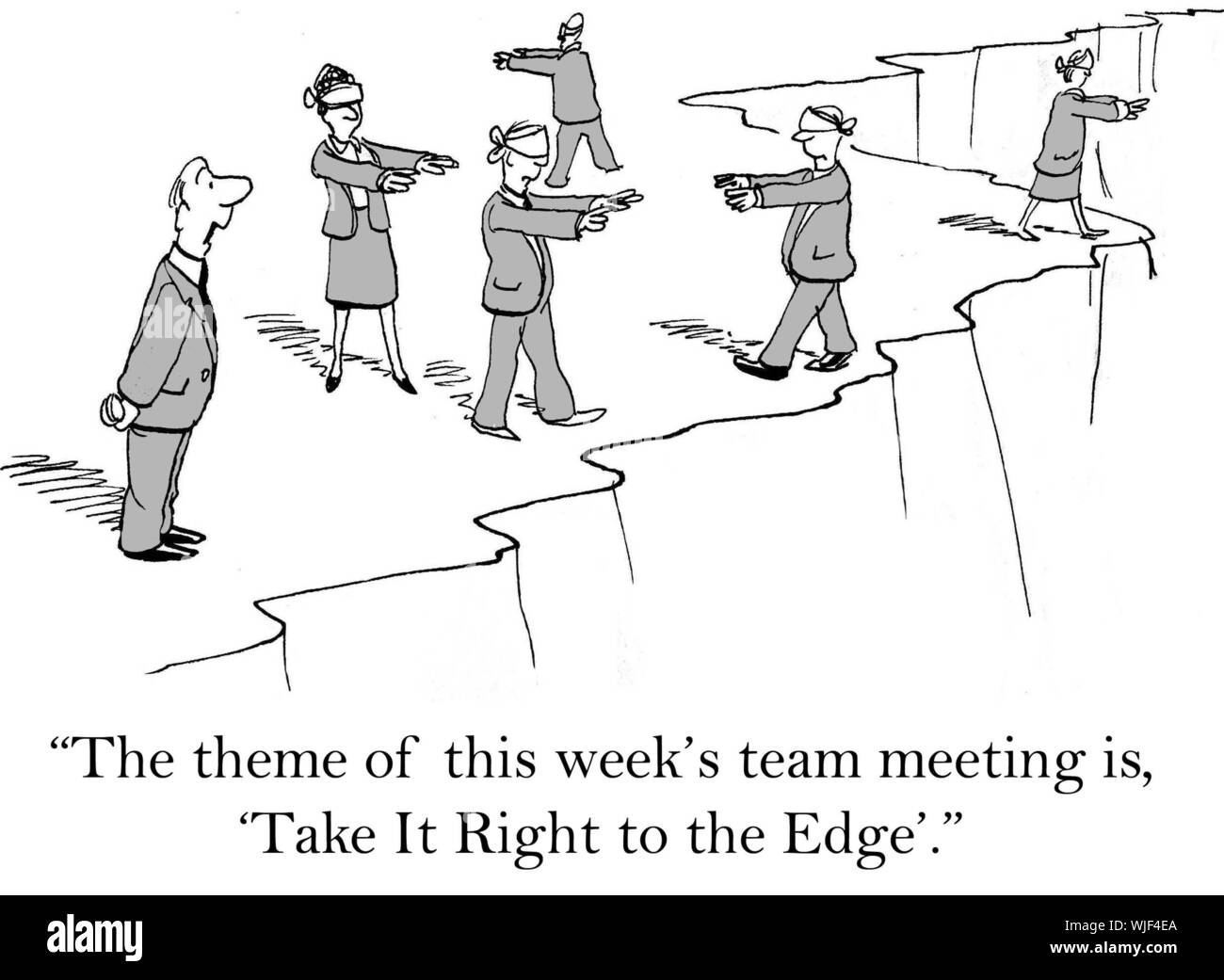 'The theme of this year's team meeting is 'take it right to the edge'.' Stock Photo