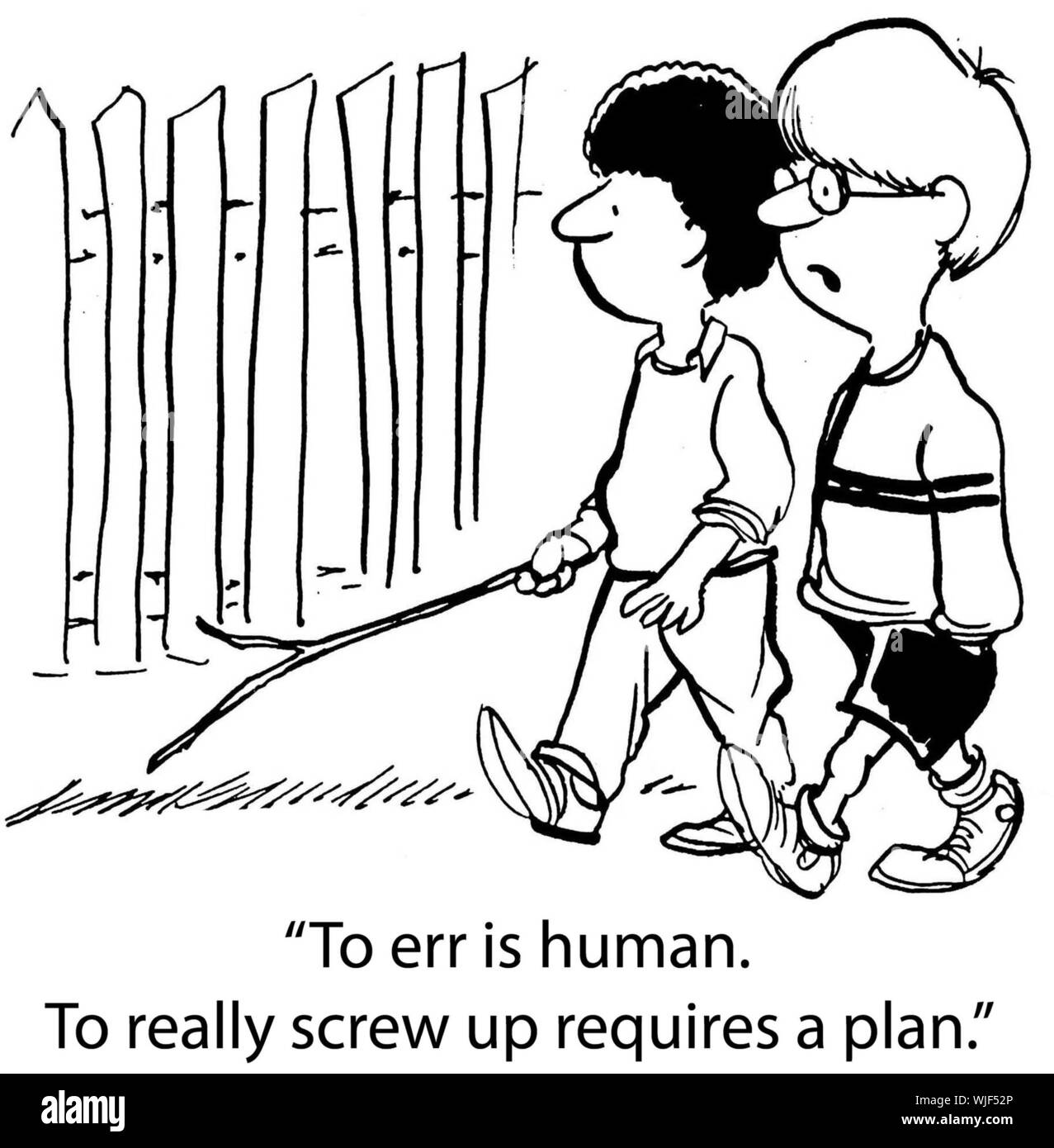 "To err is human. To really screw up requires a plan Stock Photo Alamy
