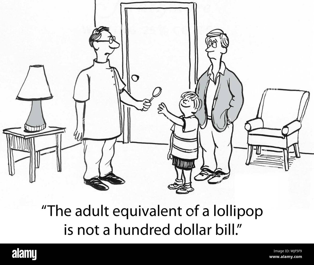 'The adult equivalent of a lollipop is not a hundred dollar bill.' Stock Photo