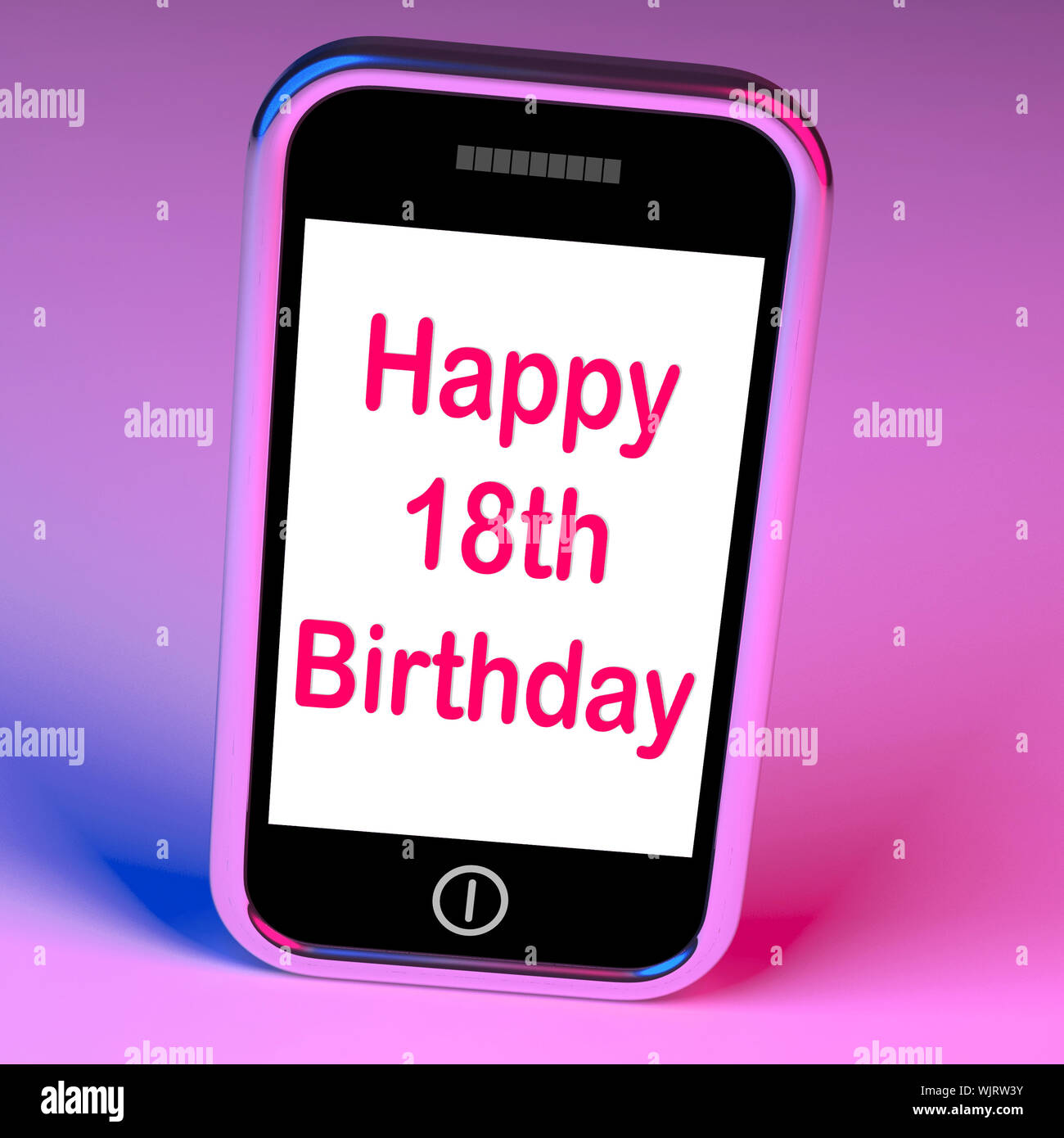 Happy 18th Birthday On Phone Meaning Eighteen Stock Photo Alamy