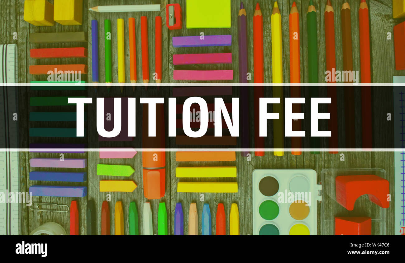 tuition fee text with Back to school wallpaper. tuition fee and School  Education background concept. School stationery and tuition fee text banner  wit Stock Photo - Alamy