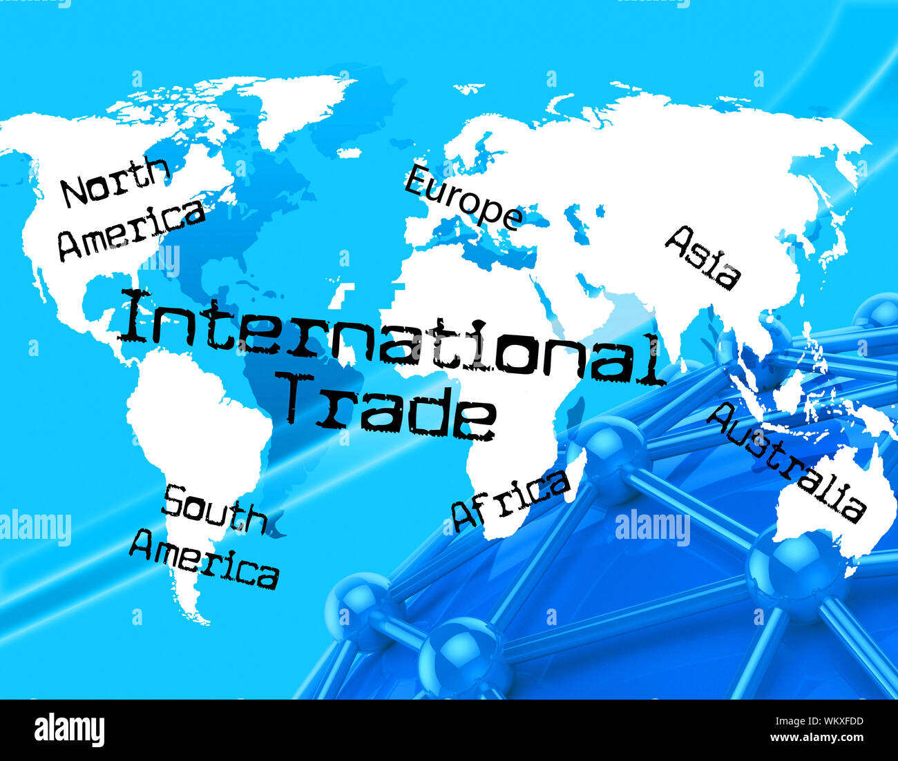 International Trade Meaning Across The Globe And Export Trading Stock Photo