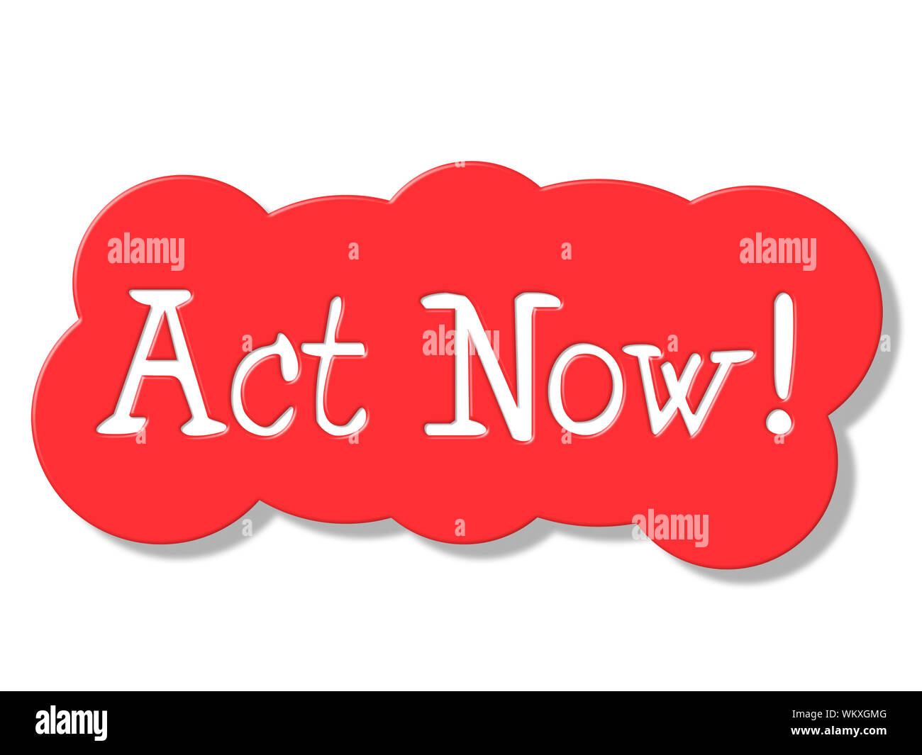 Act Now Indicating At The Moment And Present Stock Photo