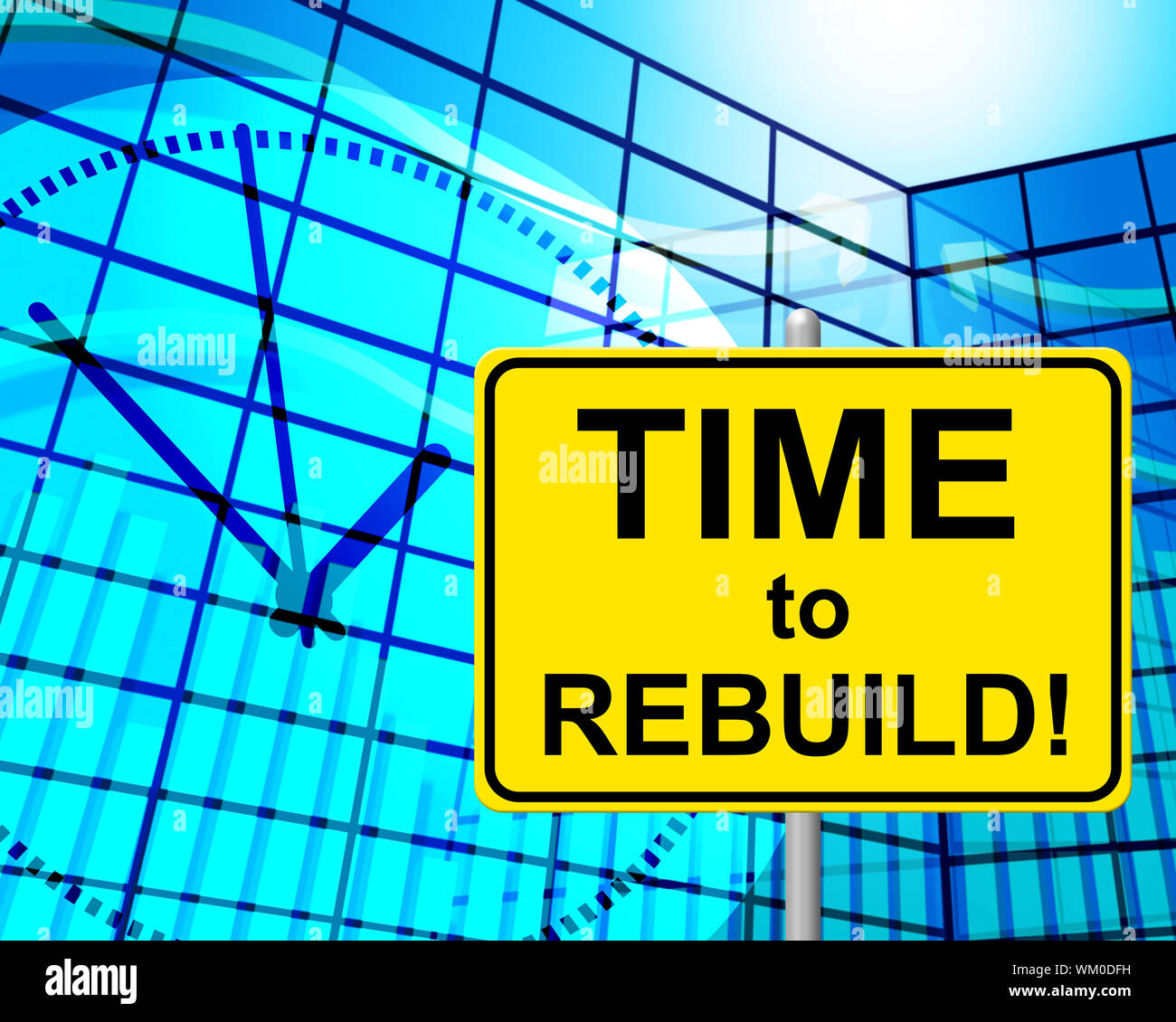 Time To Rebuild Indicating Right Now And Restore Stock Photo