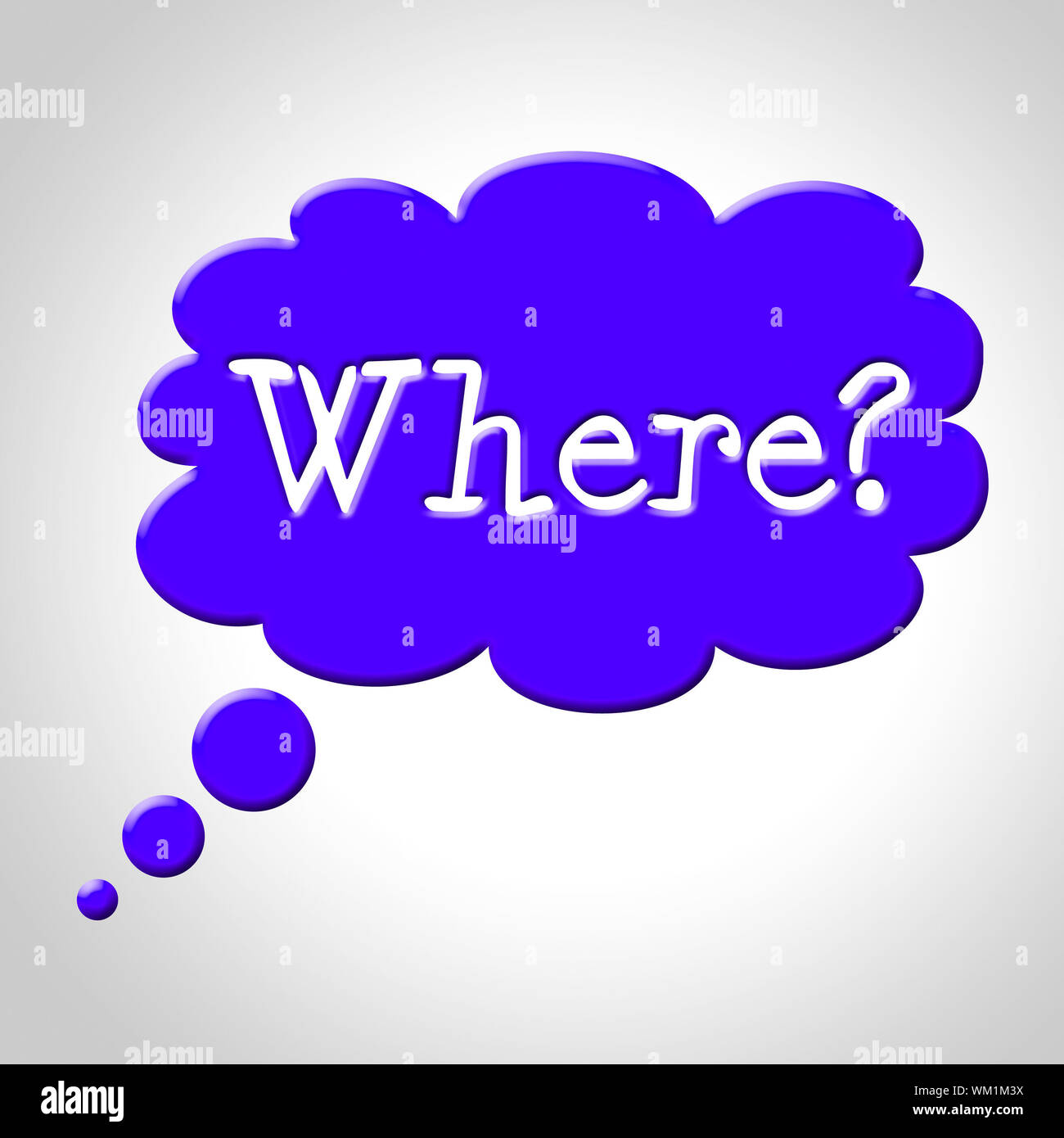 Where Thought Bubble Indicating Search Out And Spot Stock Photo - Alamy