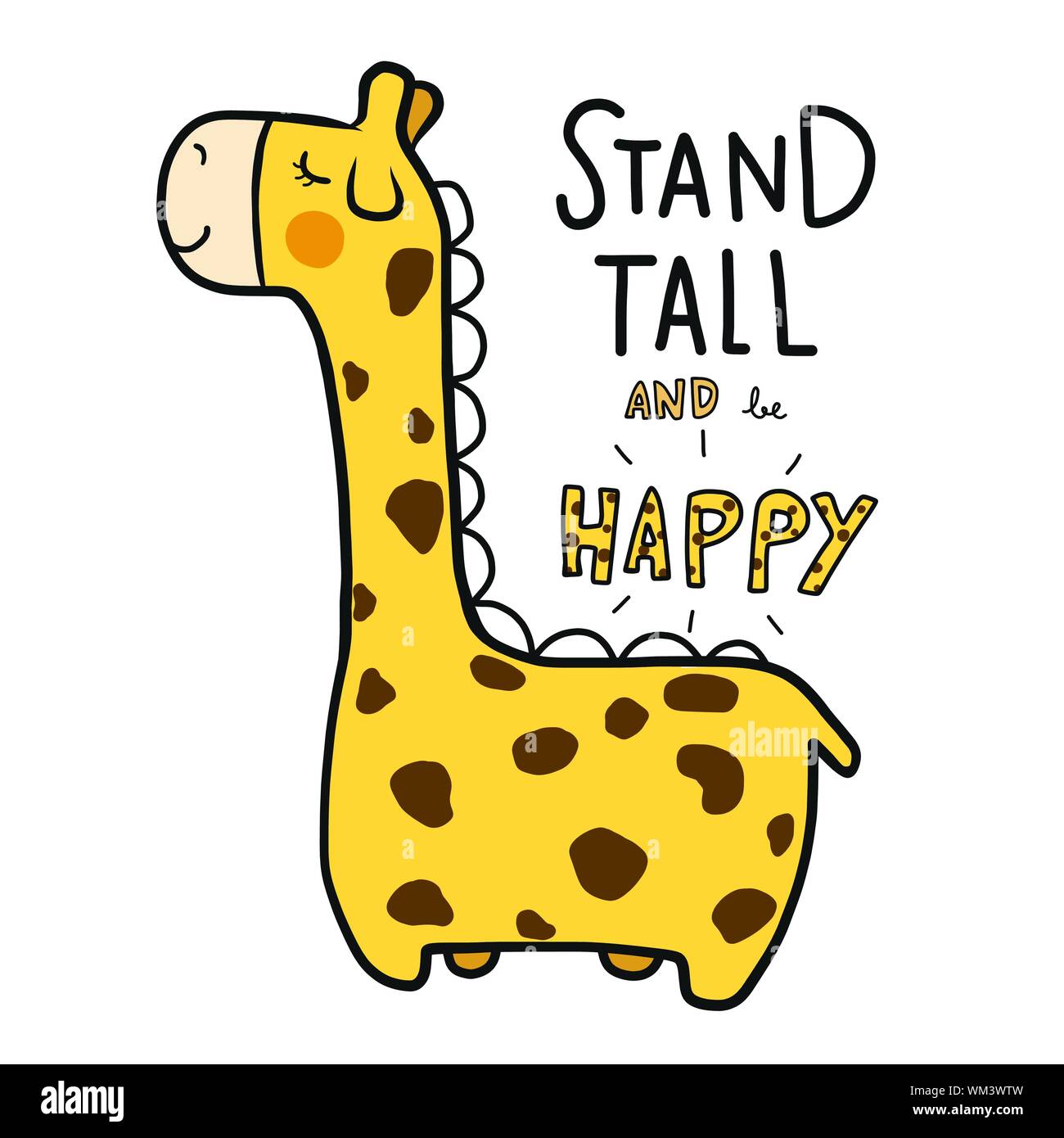 Cute giraffe with word stand tall and be happy cartoon vector illustration Stock Vector Image