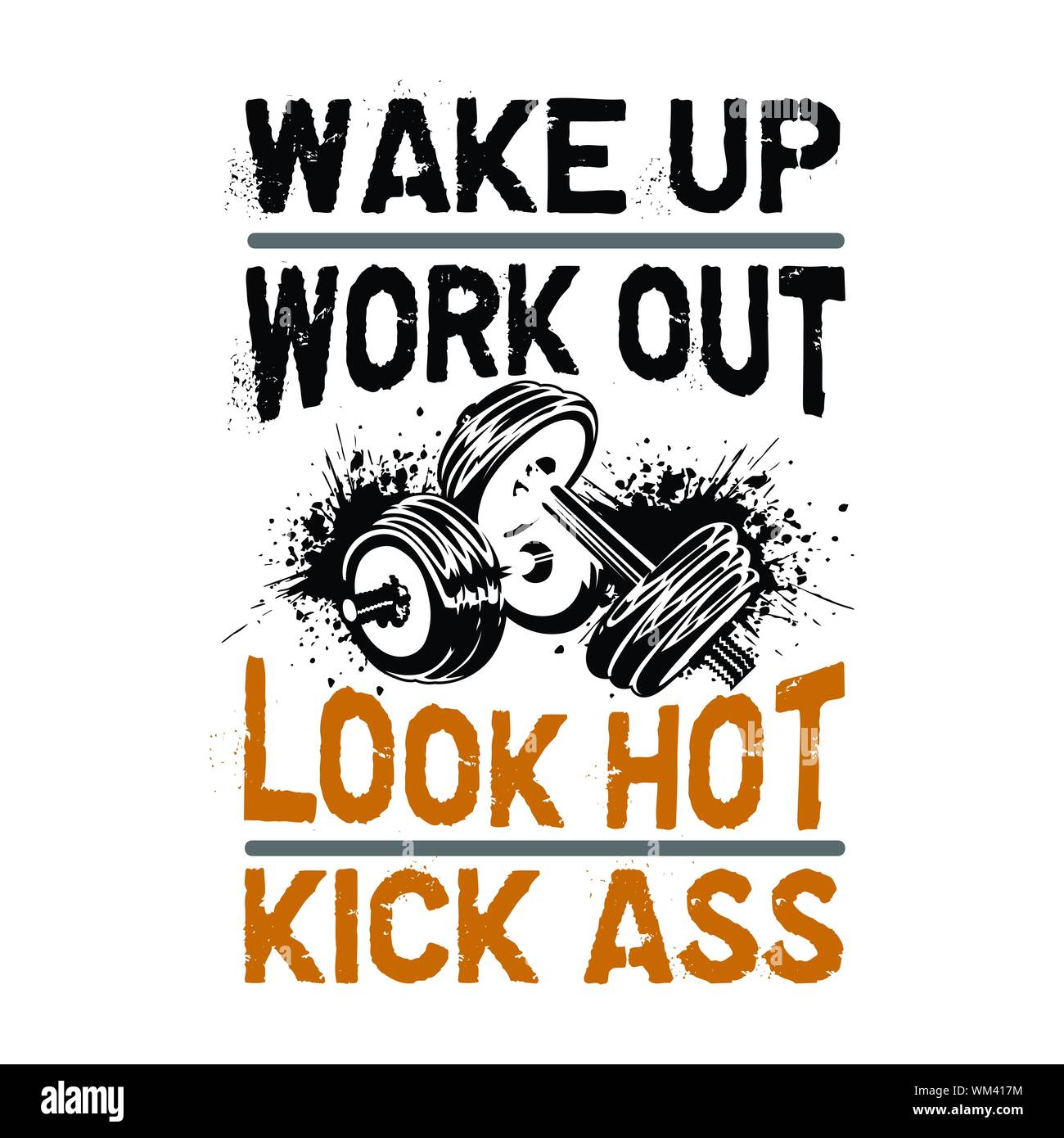 Wake up workout look hot Fitness Quote. good for print Stock Vector Image Art Alamy