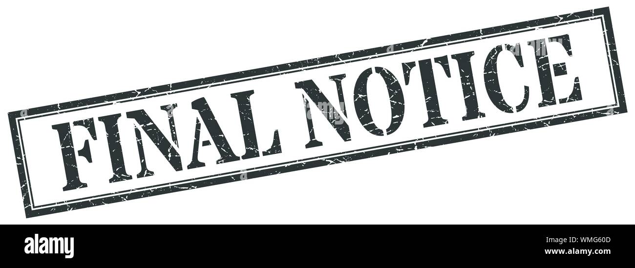 final notice stamp. final notice square grunge sign. final notice Stock