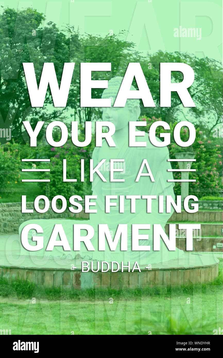 Weat your ego like a loose fitting garment - buddha Stock Photo ...