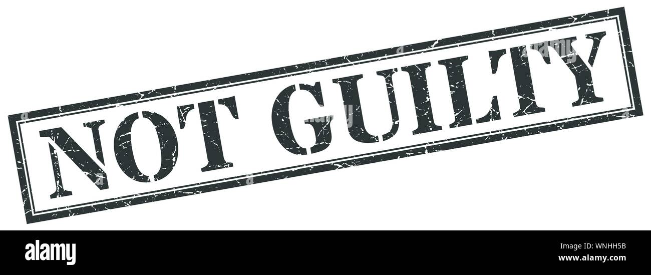 not guilty stamp. not guilty square grunge sign. not guilty Stock ...