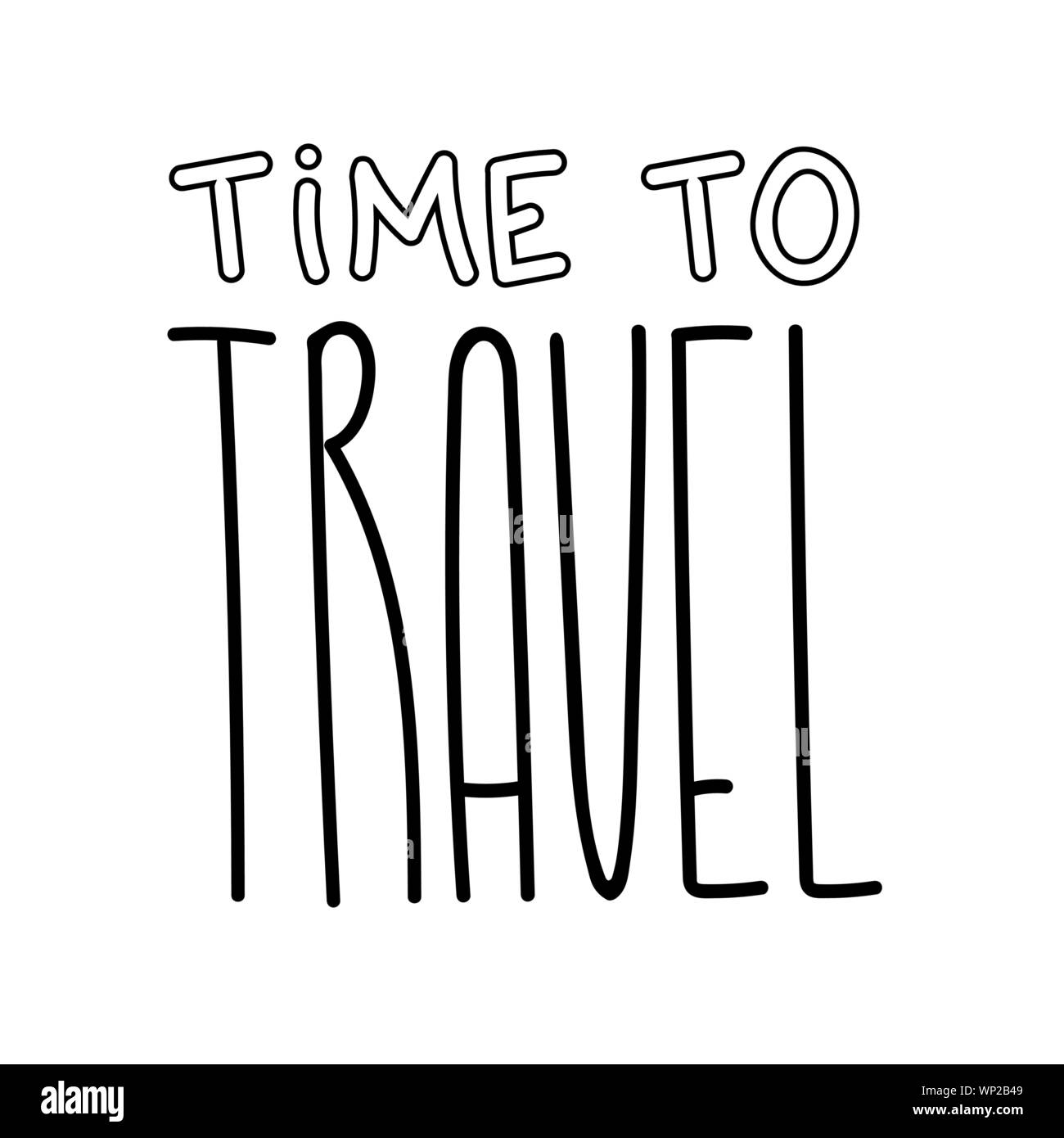 Travel lettering illustration text for inspiration template Stock Vector