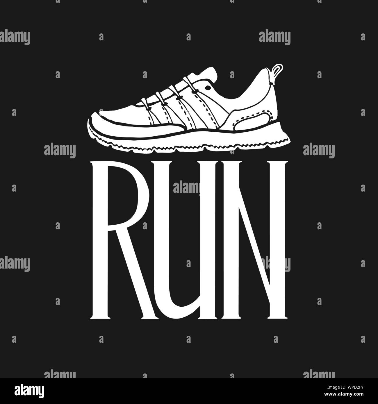 Run lettering with sport shoes. Running typography. Motivational poster for gym, phrase for t-shirt, print, banner, flyer, postcard. Vector illustration Stock Vector