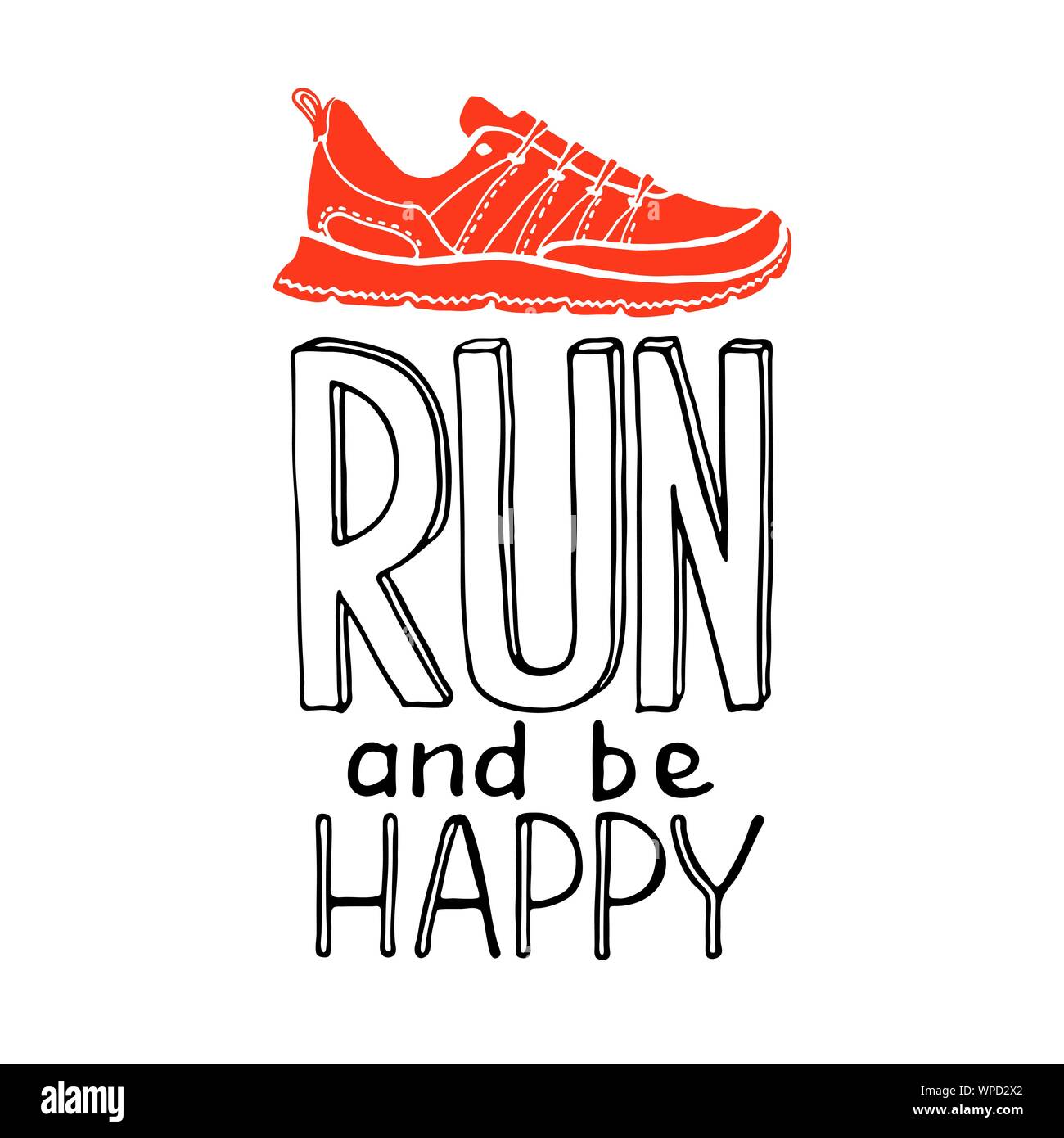 Run and be happy Running typography. Sport motivation Motivational poster for gym, phrase for t-shirt, print, banner, flyer, postcard. Fitness motivation quote. Vector illustration Stock Vector Image & Art -