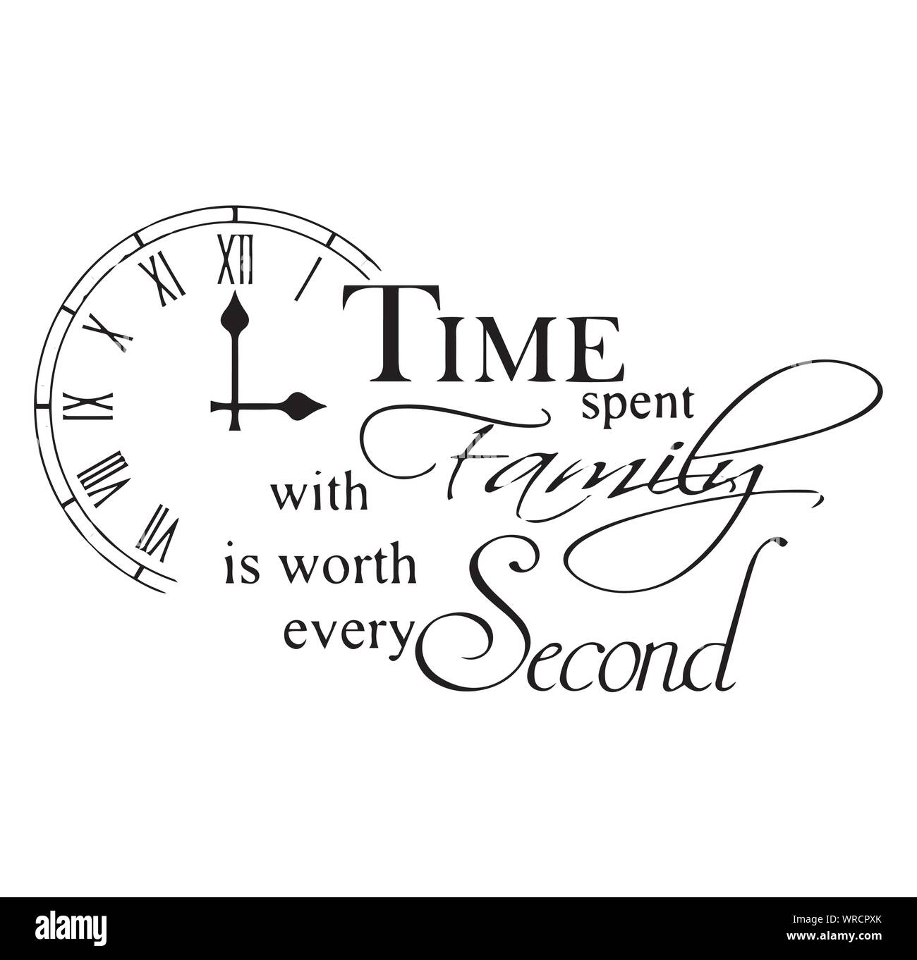 Download Time Spent With Family Is Worth Every Second Inspirational ...