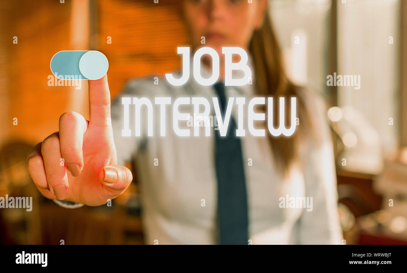 Text sign showing Job Interview. Business photo showcasing Assessment ...