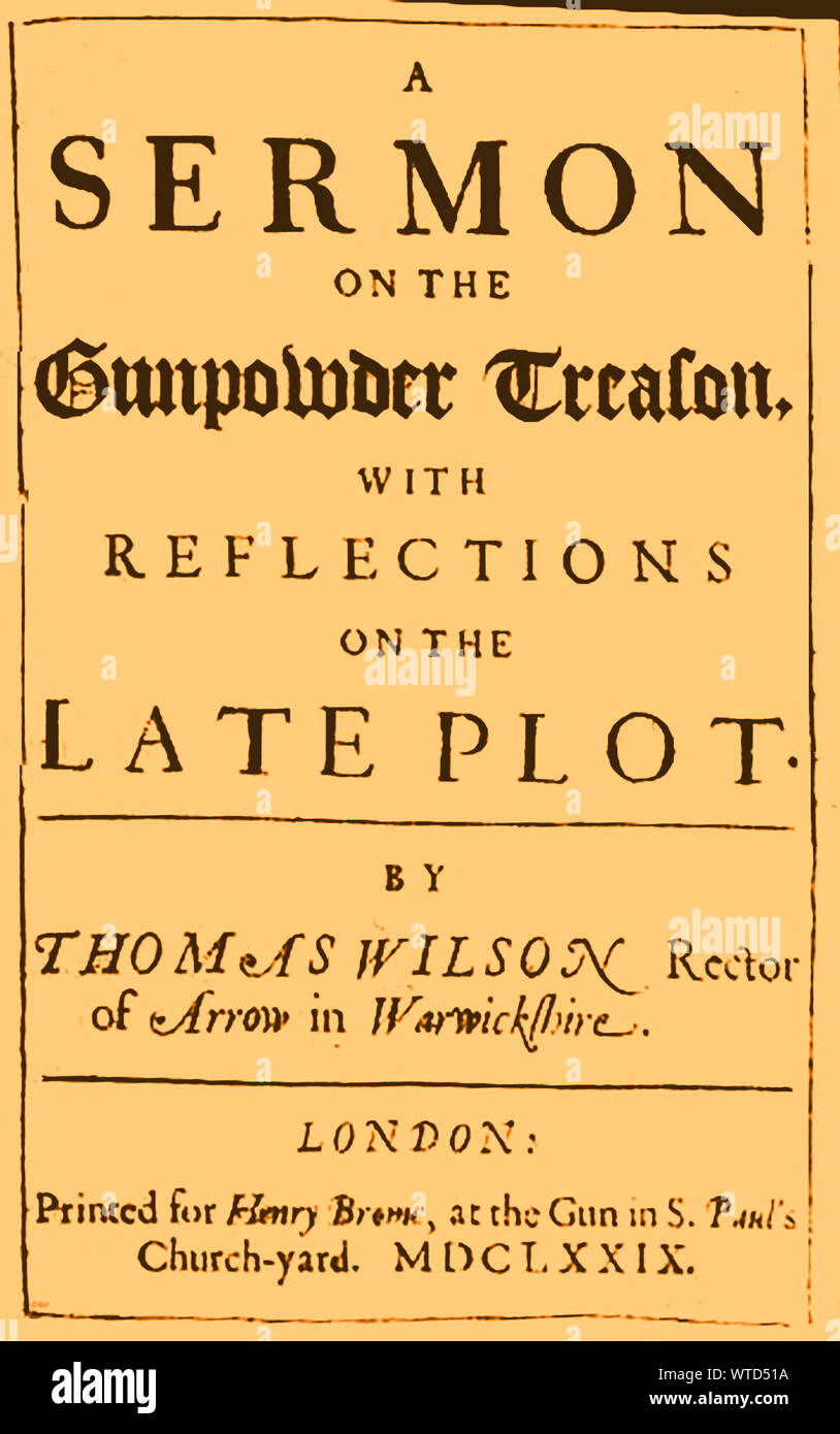 A sermon published shortly after the gunpowder plot incident in England,  by Thomas Wilson, Rector of Arrow in Warwickshire, UK. and published by Henry Brome at the Gun  in St Pauls Churchyard, London Stock Photo