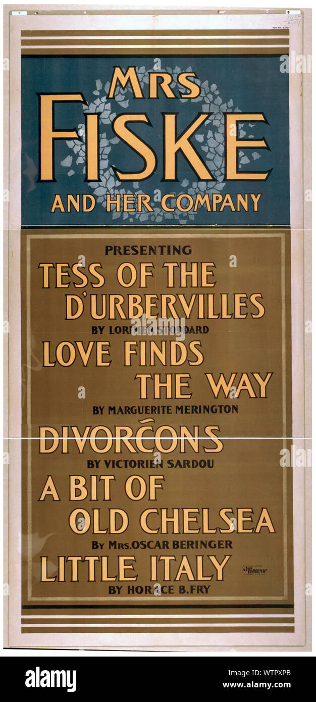 Mrs. Fiske and her company presenting Tess of the D'Urbervilles by Lorimer Stoddard, Love finds the way by Marguerite Merington, Divorćons by Victorien Sardou, A bit of old Chelsea by Mrs. Oscar Beringer, Little Italy by Horace B. Fry Stock Photo