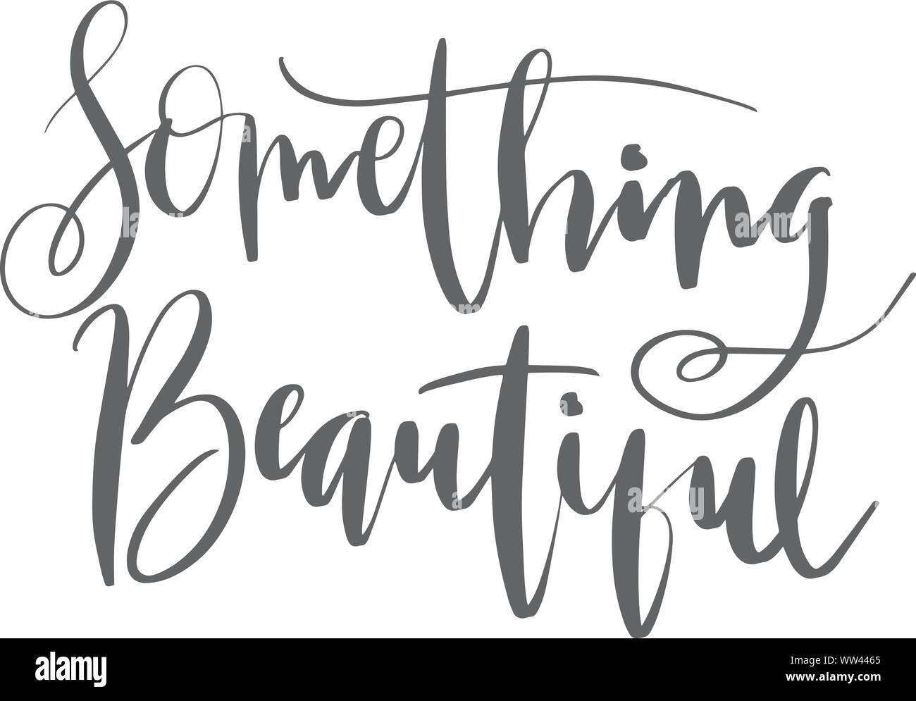 Lettering words. Something beautiful Stock Vector Image & Art - Alamy