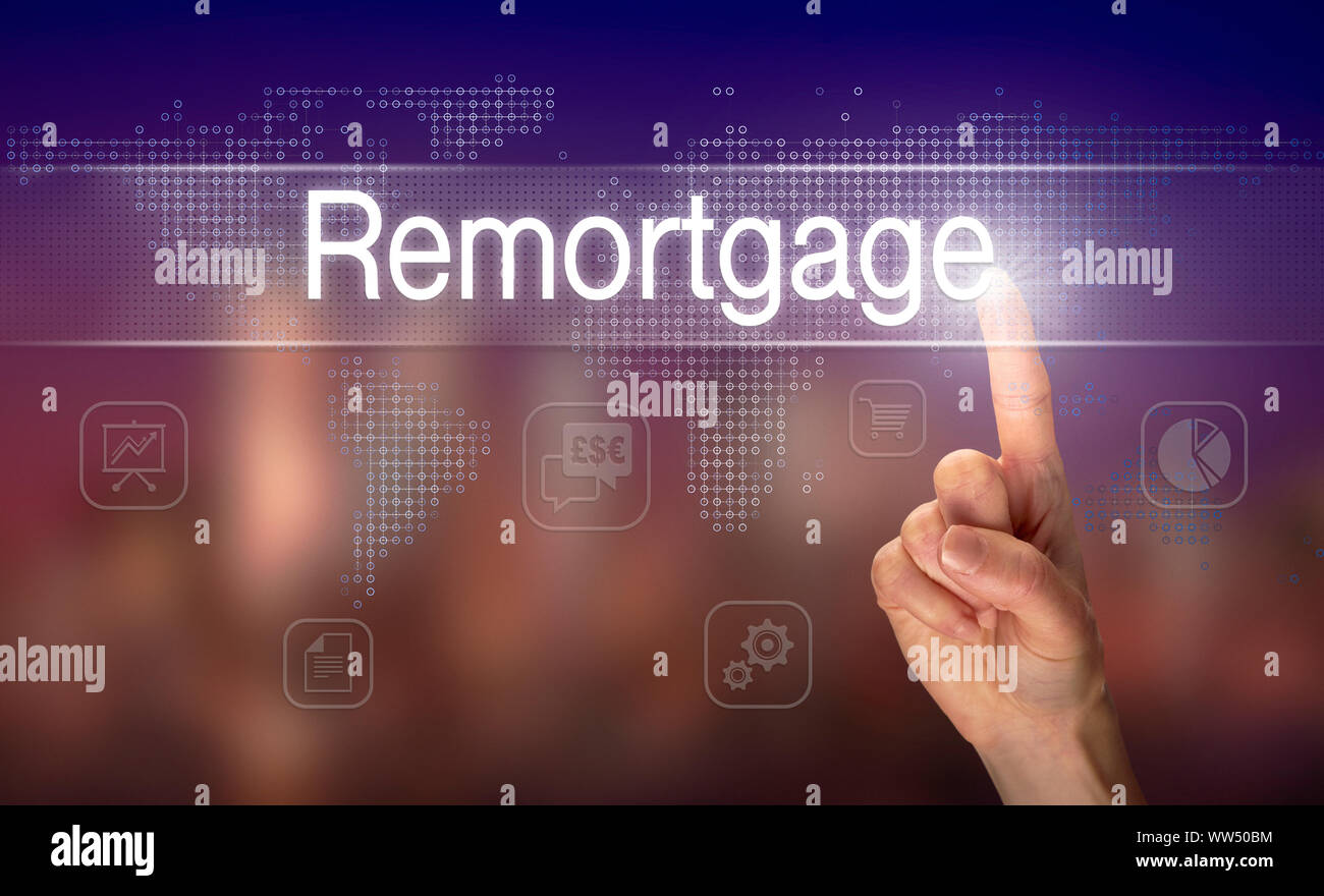 A hand selecting a Remortgage business concept on a clear screen with a colorful blurred background. Stock Photo