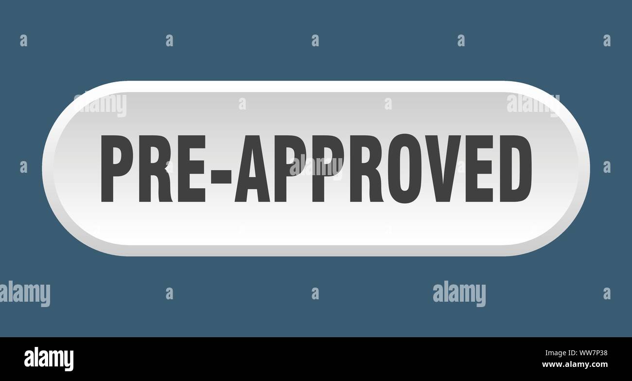 pre-approved button. pre-approved rounded white sign. pre-approved Stock Vector