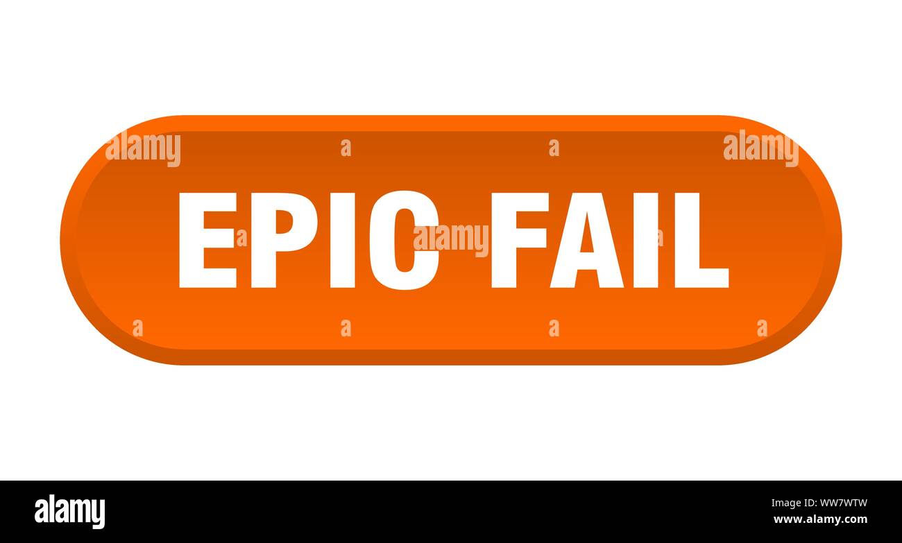 epic fail button. epic fail rounded orange sign. epic fail Stock Vector