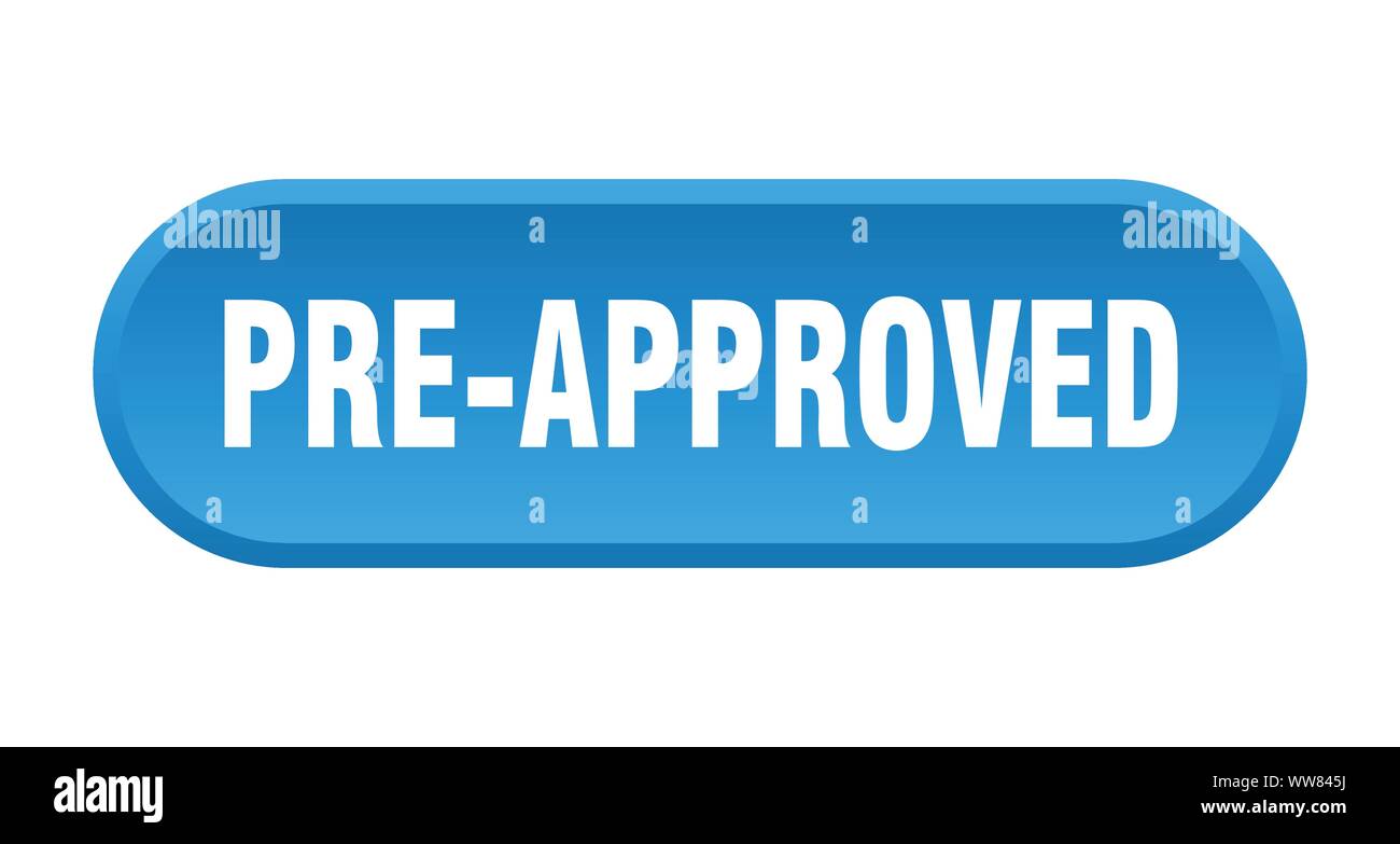 pre-approved button. pre-approved rounded blue sign. pre-approved Stock Vector