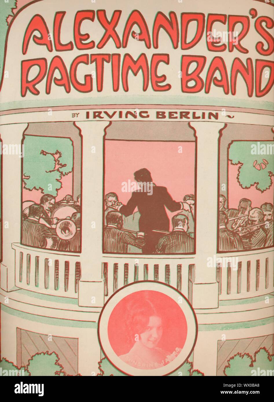 'Alexander's Ragtime Band', 1911. Bandstand with musicians. The circular portrait is of Sunshine James. Cover to sheet music for a song by Russian-born American composer Irving Berlin (1888-1989). This was Berlin's first major hit. [Ted Snyder Co, New York] Stock Photo