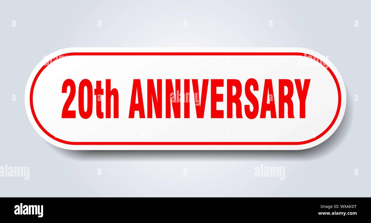 20th Sign 20th anniversary sign. 20th anniversary rounded red sticker. 20th ...